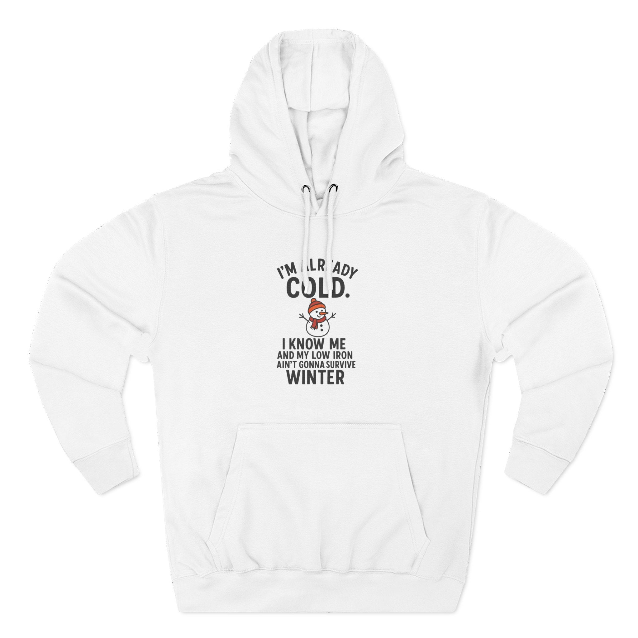 Cozy Winter Fleece Hoodie - "I'm Already Cold"