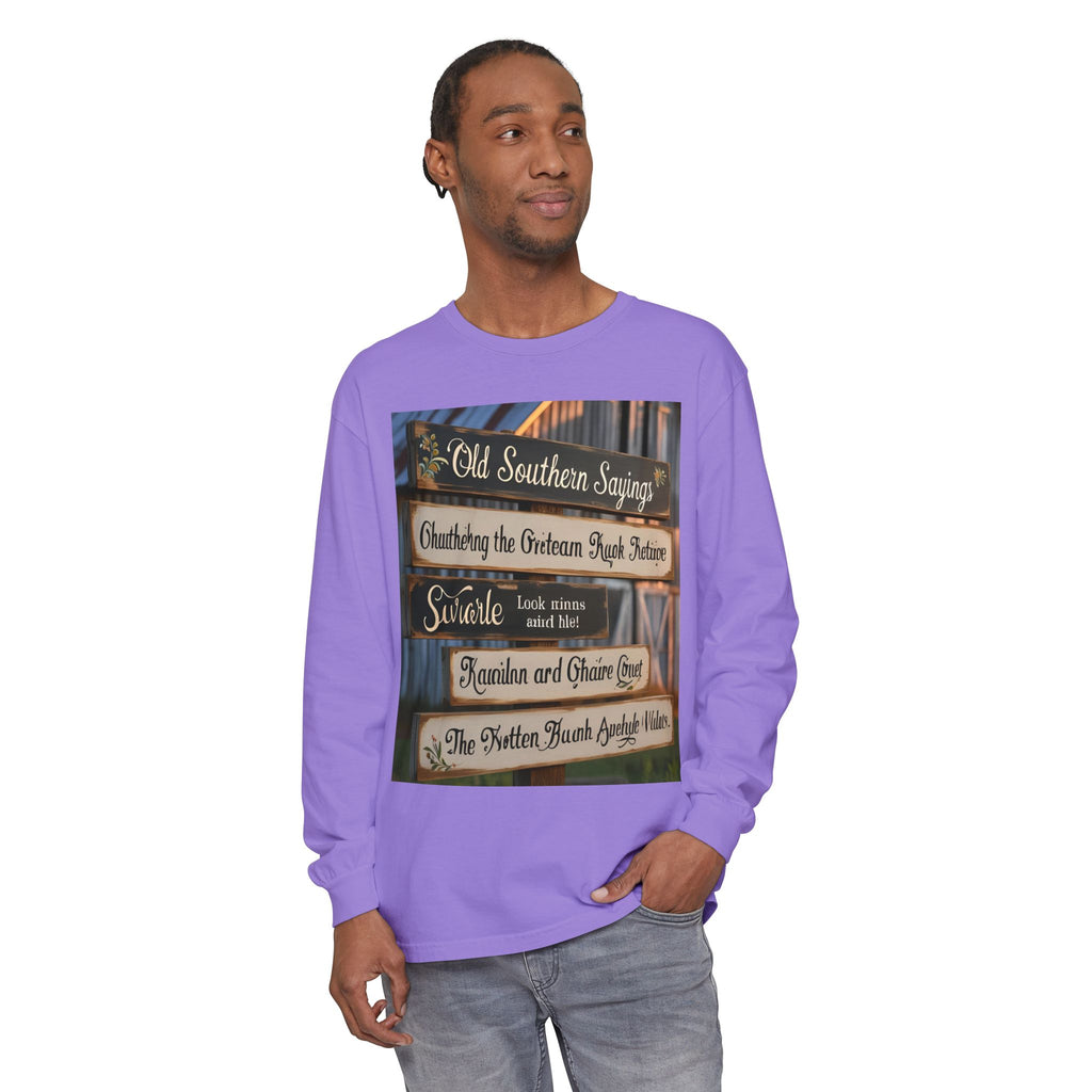Old Southern Sayings Crossings Unisex Garment-dyed Long Sleeve T-Shirt