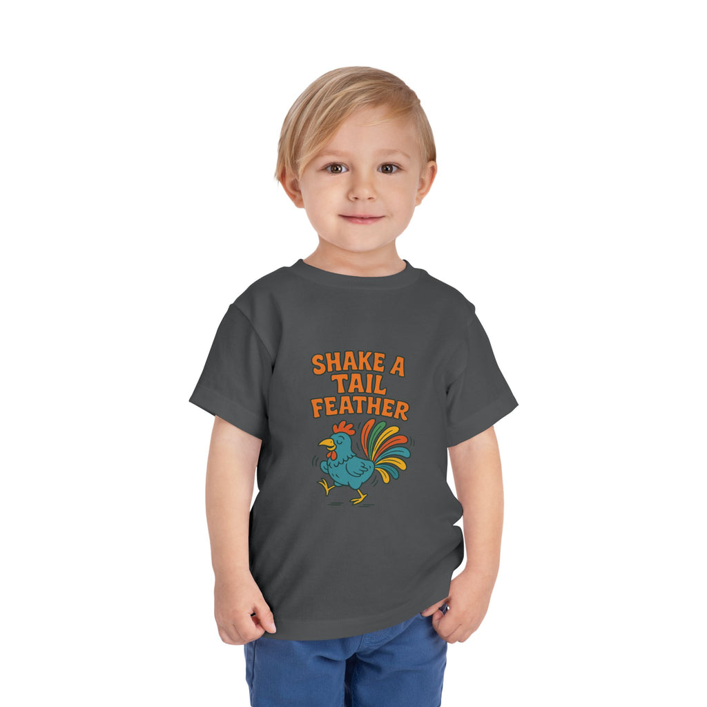 Shake A Tail Feather Funny Toddler Short Sleeve Tee