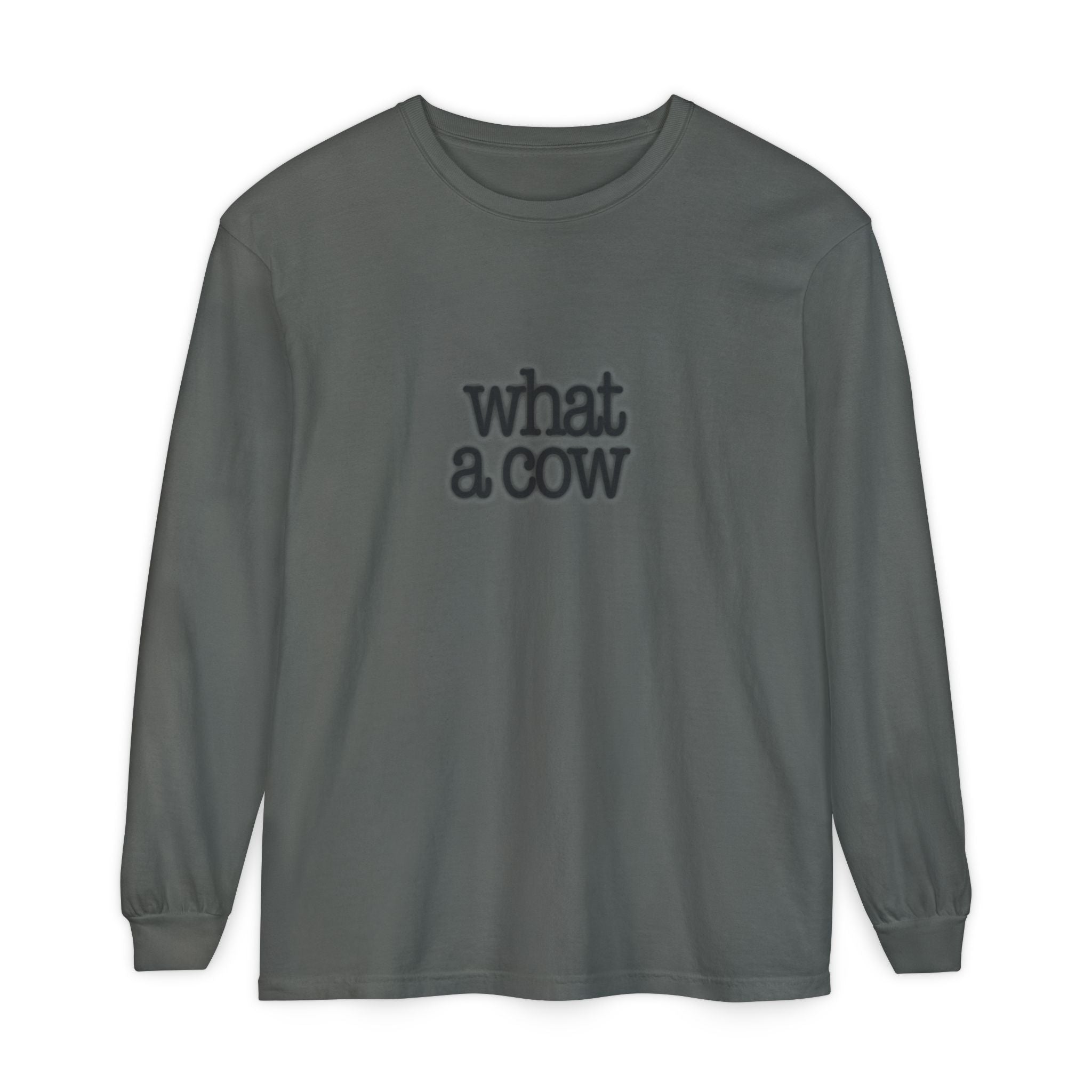 What A Cow Unisex Garment-dyed Long Sleeve T-Shirt