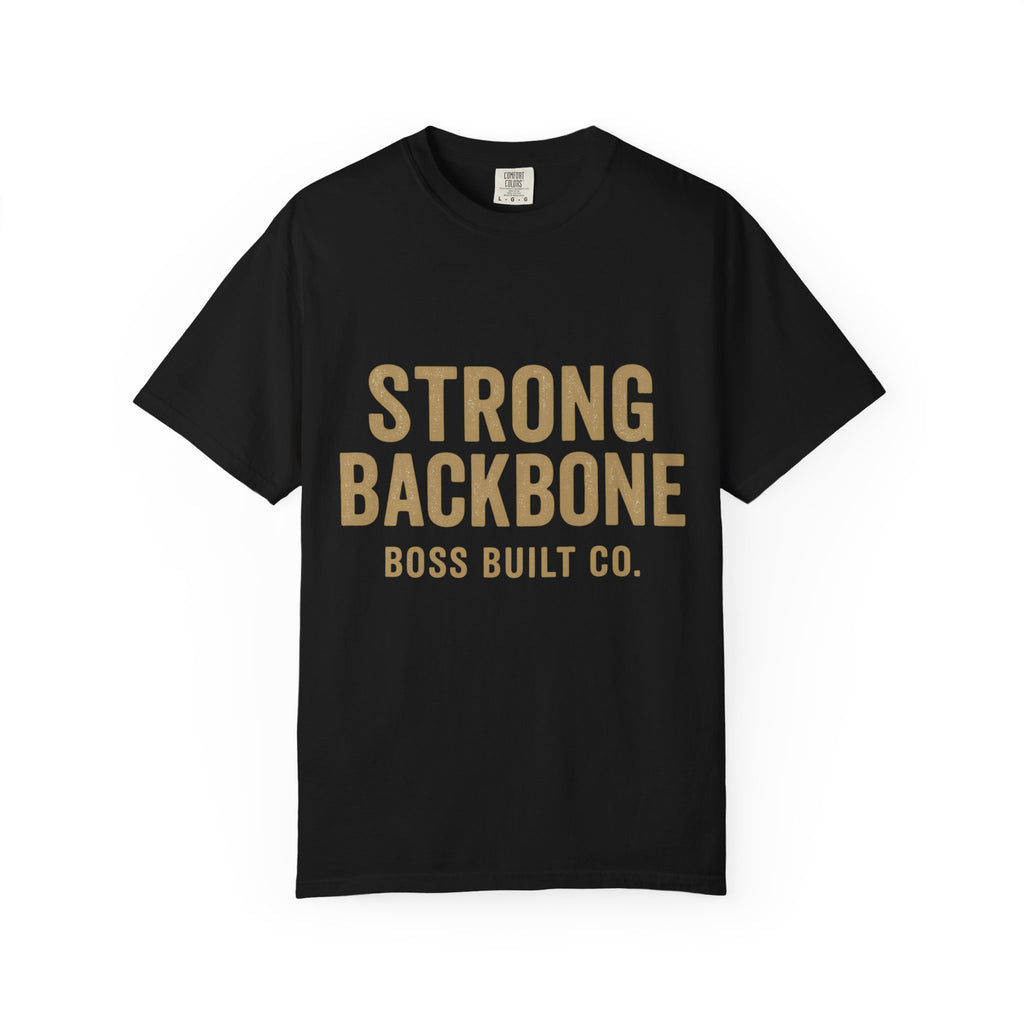 Strong Backbone T-Shirt — Boss Built Co. Graphic Tee