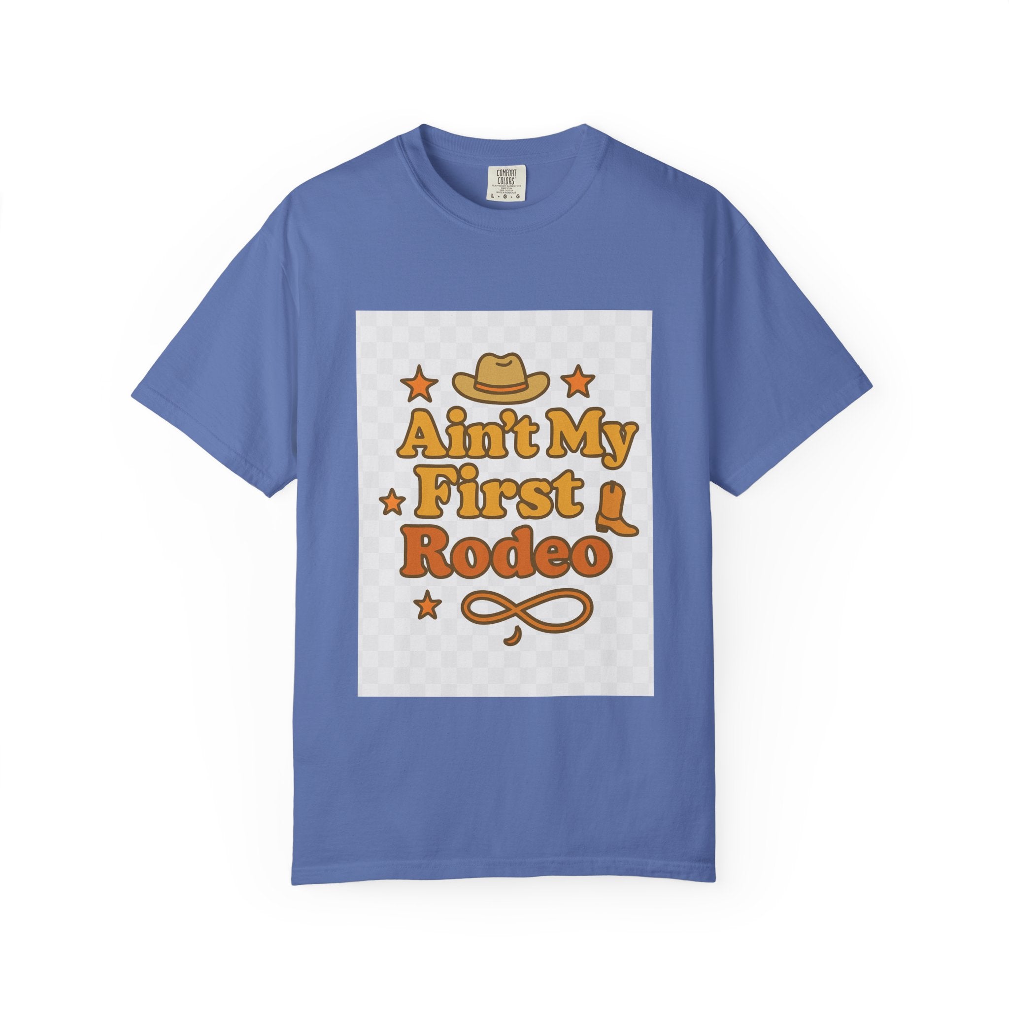 Ain't My First Rodeo Unisex T-Shirt