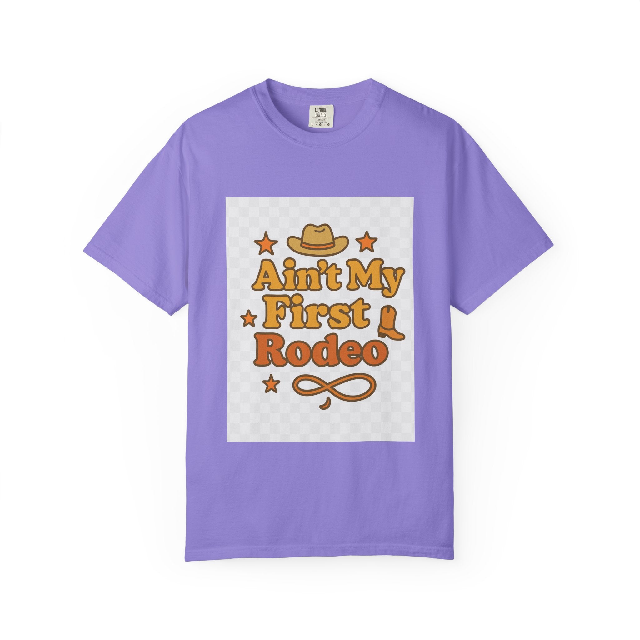 Ain't My First Rodeo Unisex T-Shirt