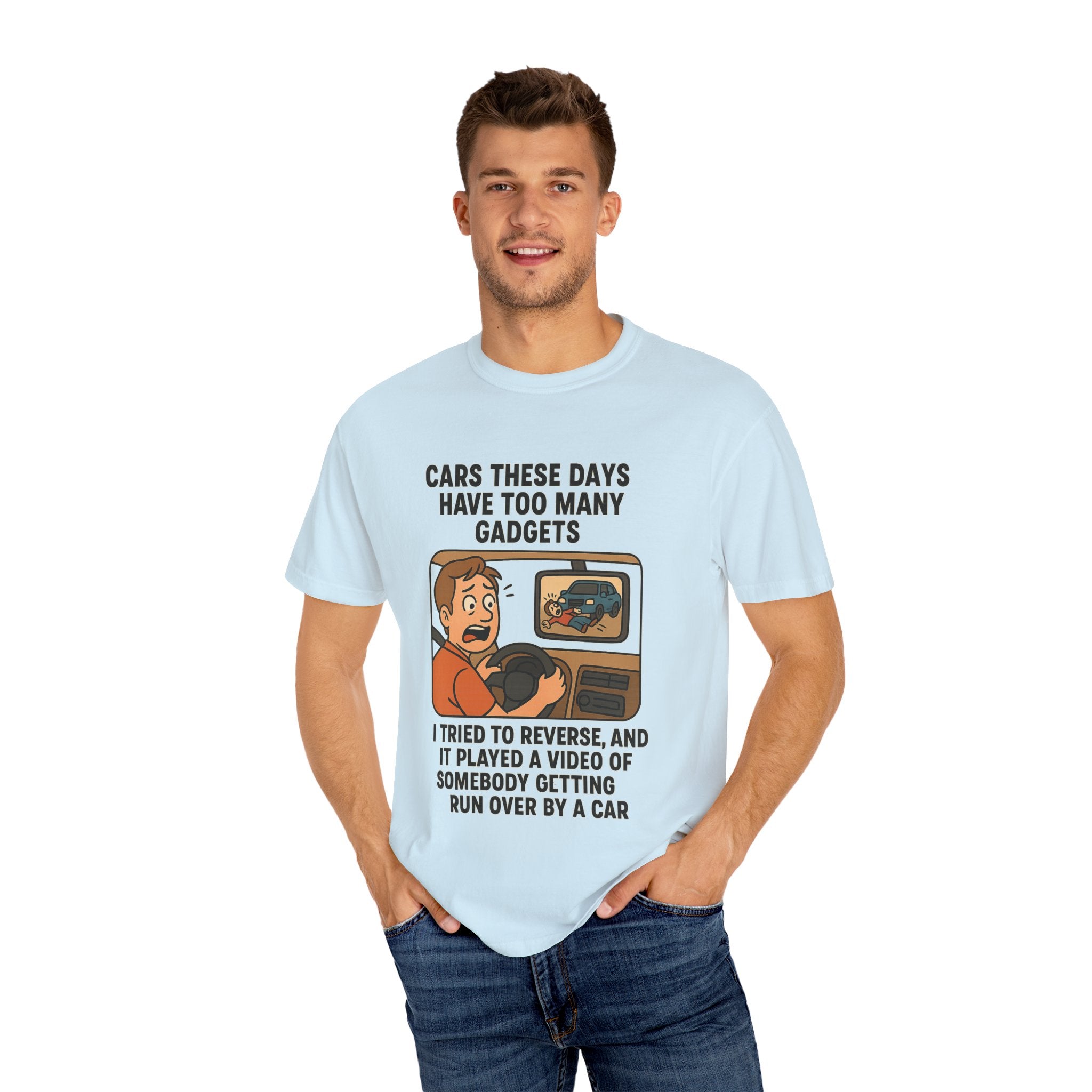 Humorous Unisex T-Shirt: "Cars These Days Have Too Many Gadgets"