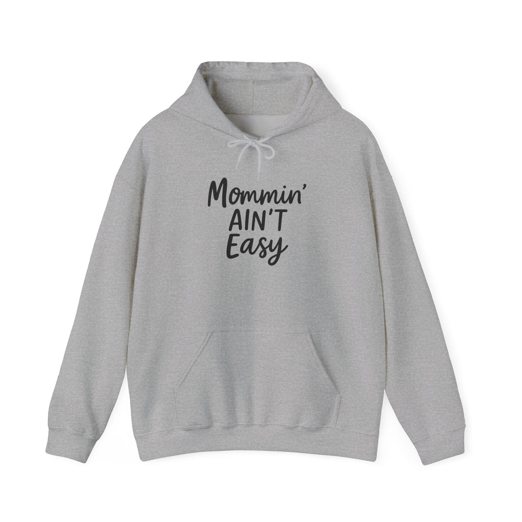 Mama Mode Mommin' Ain't Easy Hoodie — Funny Mother's Day Pullover for Moms