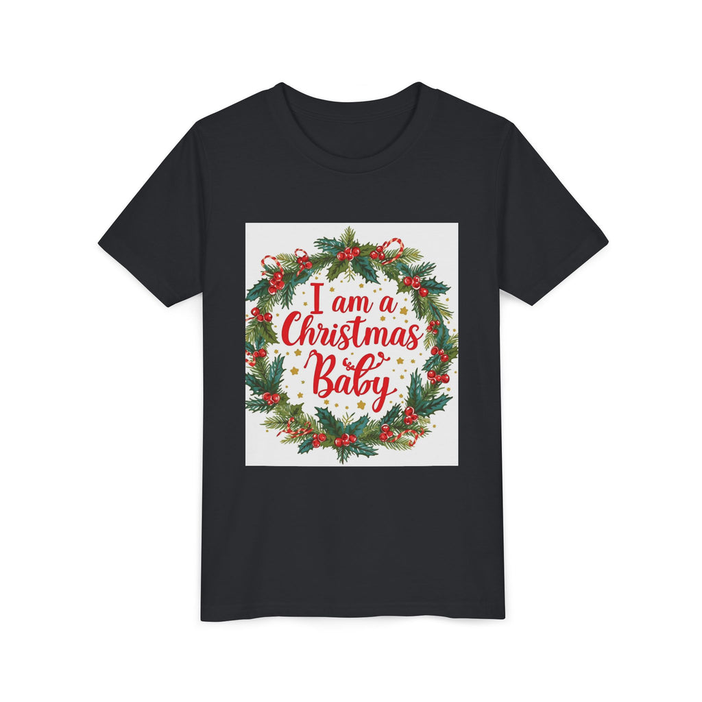 I Am A Christmas Baby Youth Short Sleeve Tee