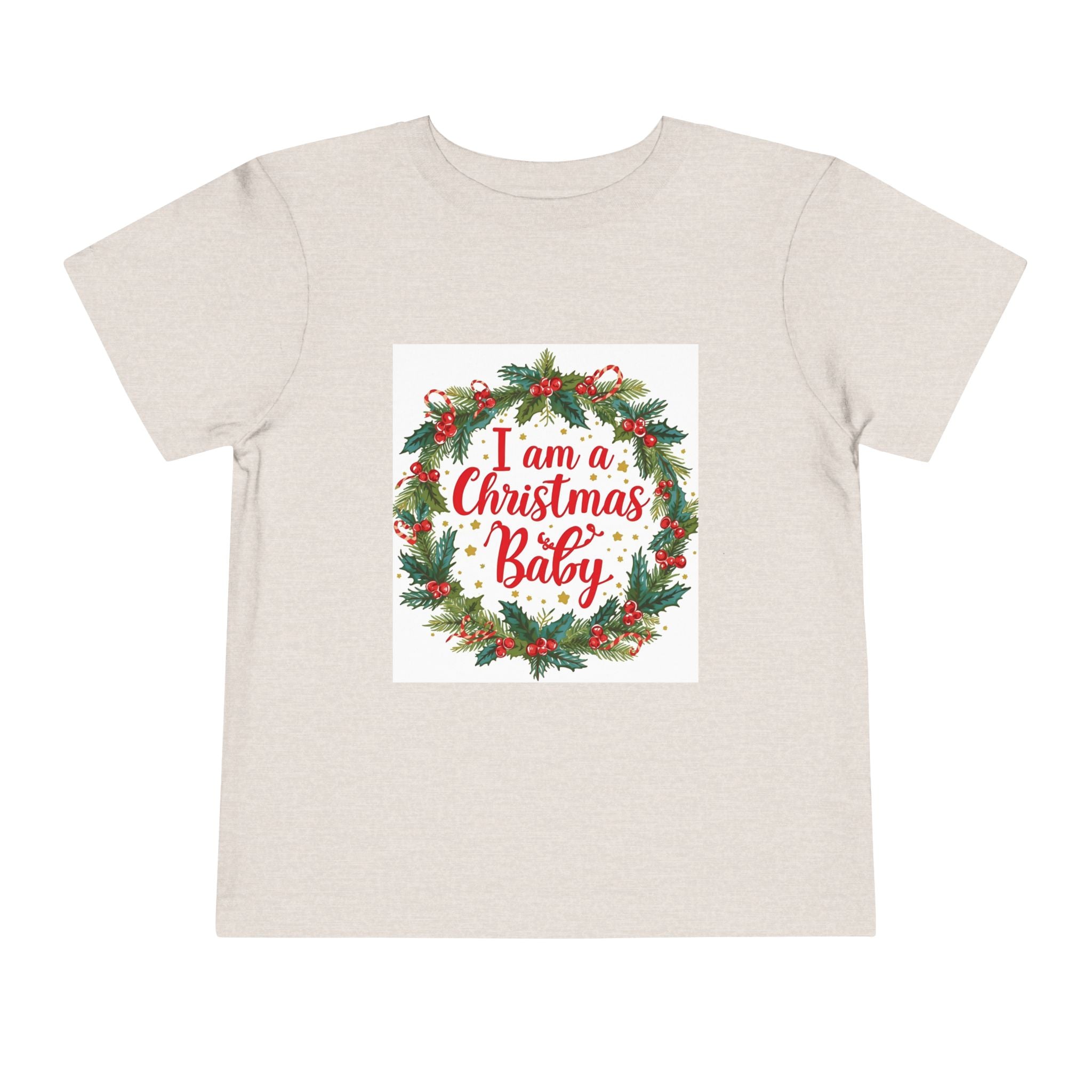 I Am A Christmas Baby Toddler Short Sleeve Tee