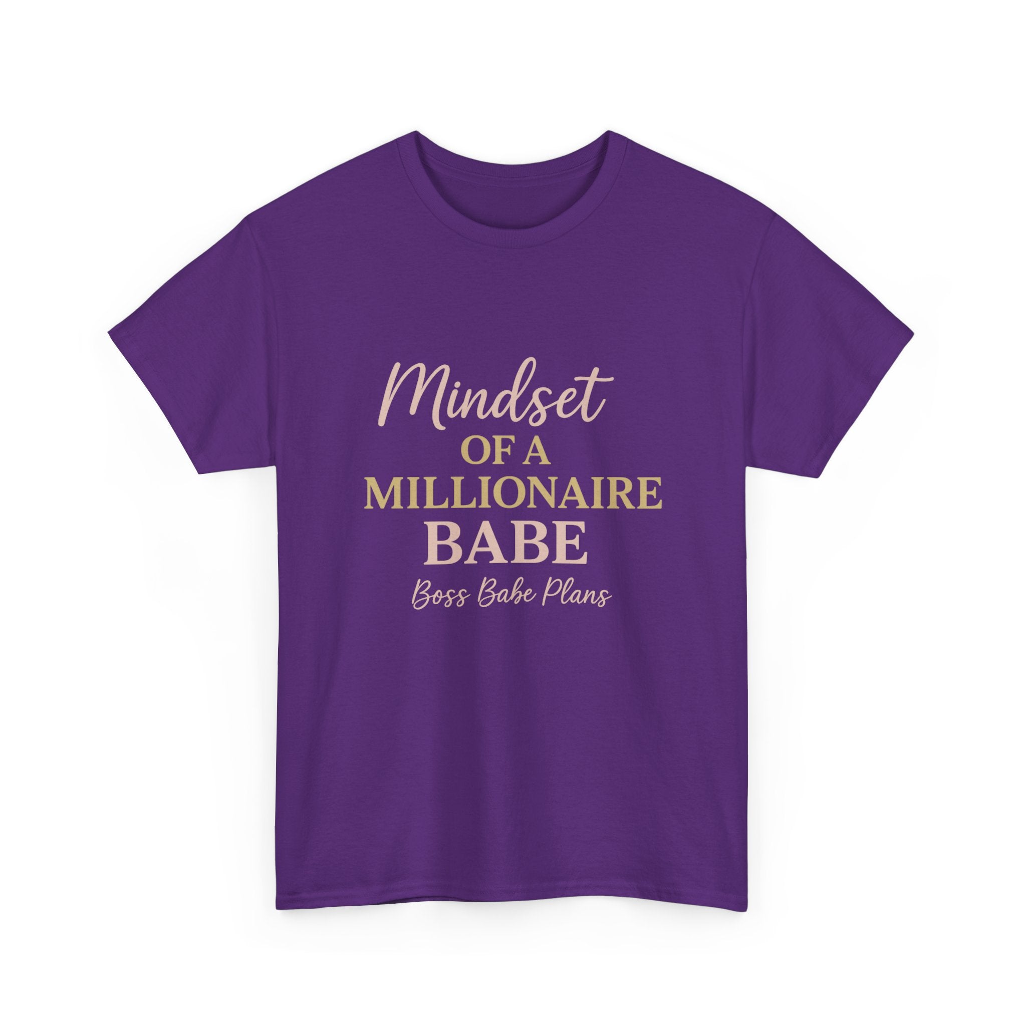 Boss Babe Plans Mindset of a Millionaire Babe Tee