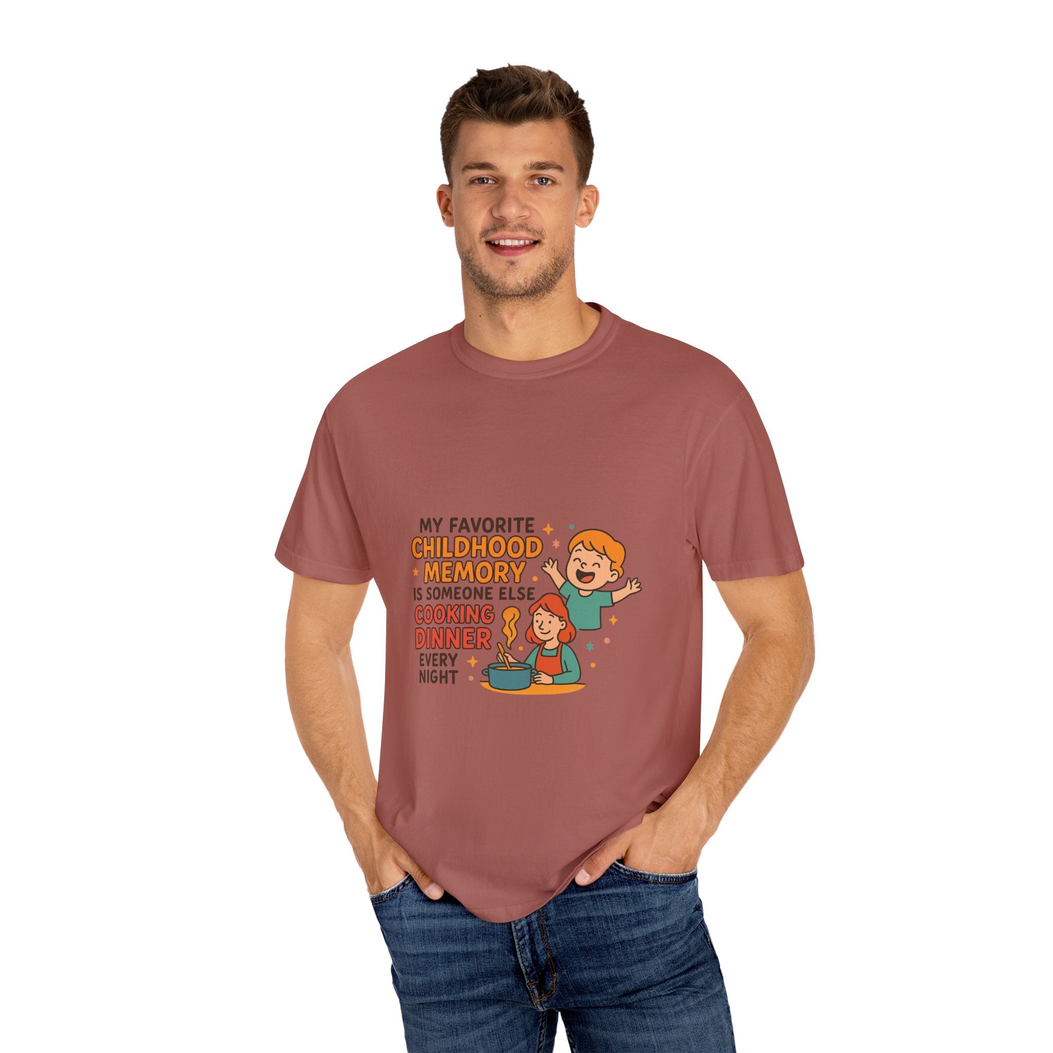 My Favorite Childhood Memory Is Someone Else Cooking Dinner Childhood Memory T-shirt - Fun, Nostalgic Apparel for Family Gatherings, Casual Days, Gifts, and Cooking Adventures