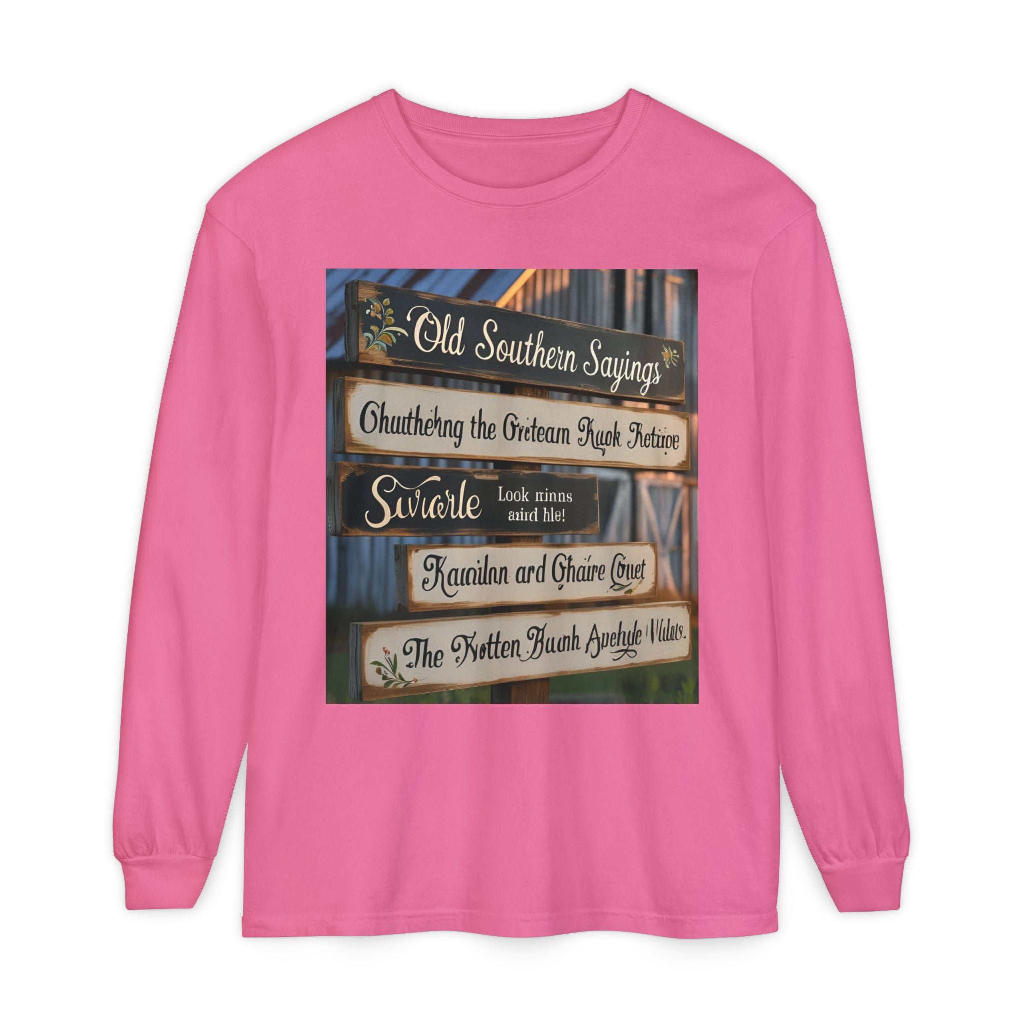 Old Southern Sayings Crossings Unisex Garment-dyed Long Sleeve T-Shirt