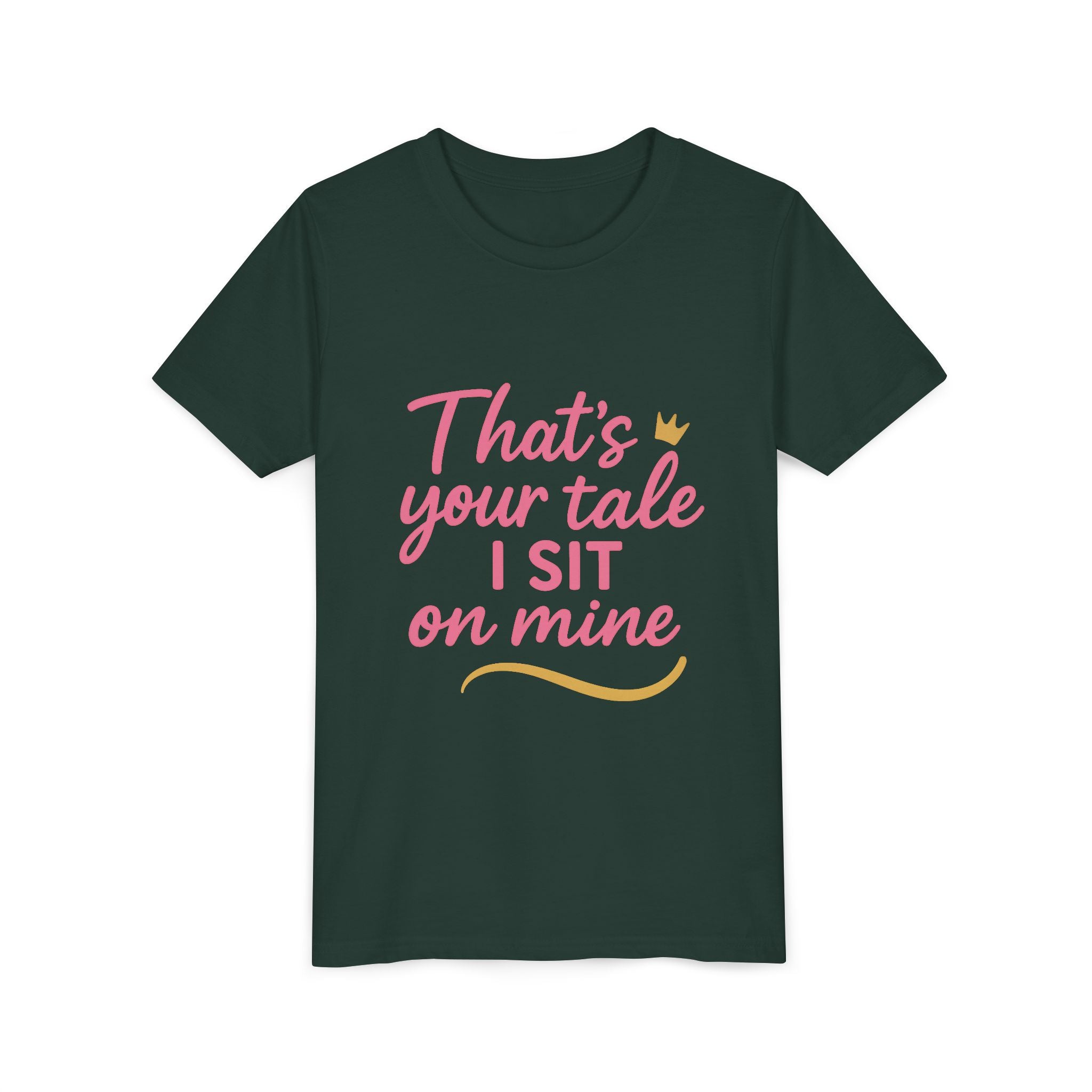 Thats Your Tale I Sit On Mine Playful Kids Tee with Quote