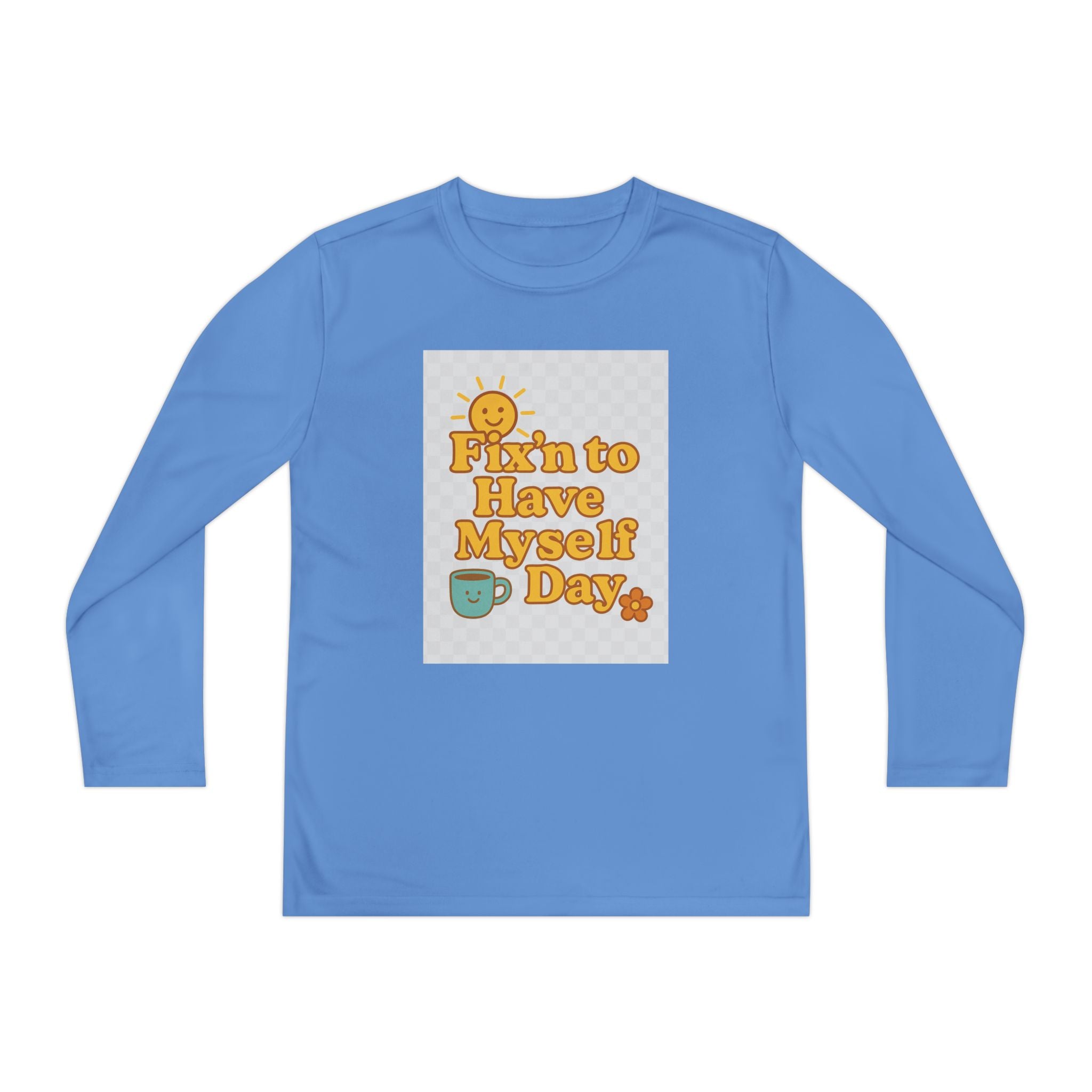 Fixin To Have Myself A Day Youth Long Sleeve Competitor Tee