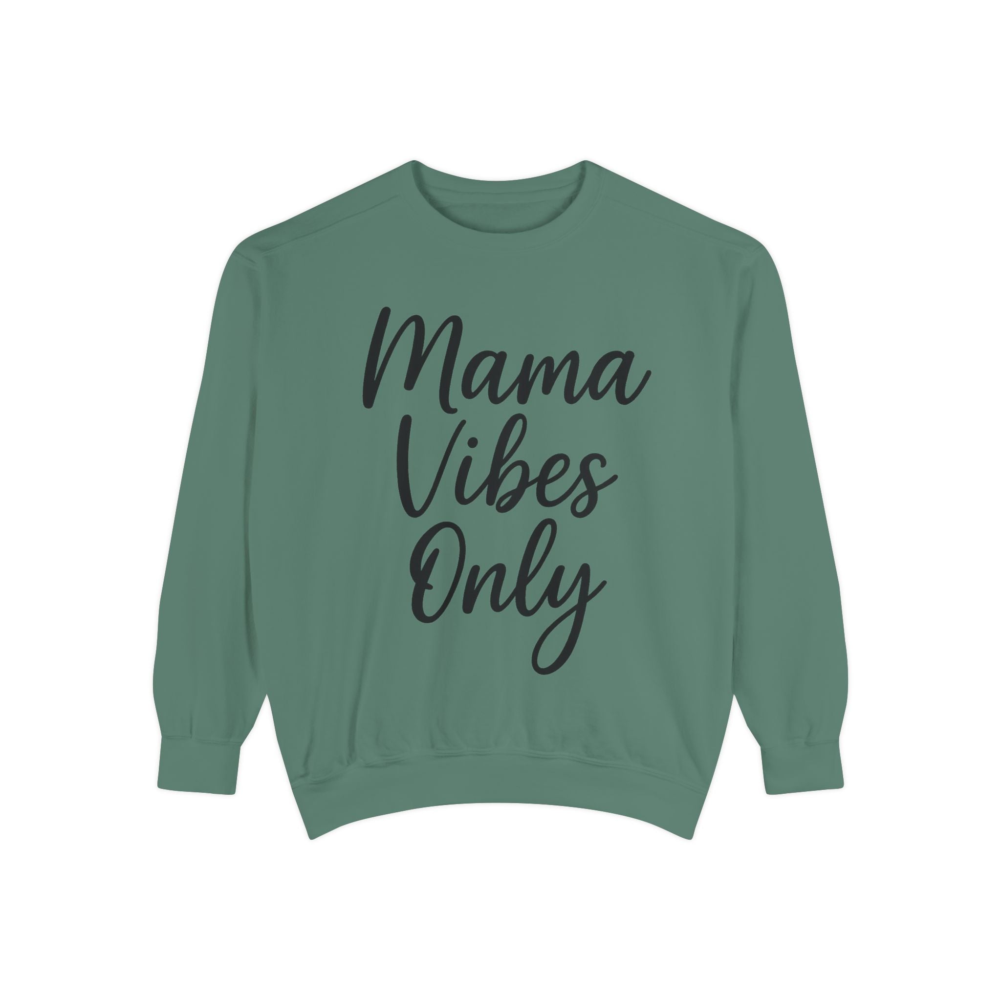 Mama Mode Mama Vibes Only Sweatshirt