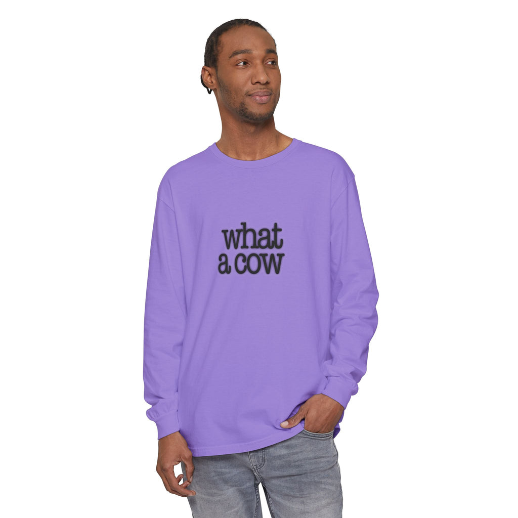 What A Cow Unisex Garment-dyed Long Sleeve T-Shirt