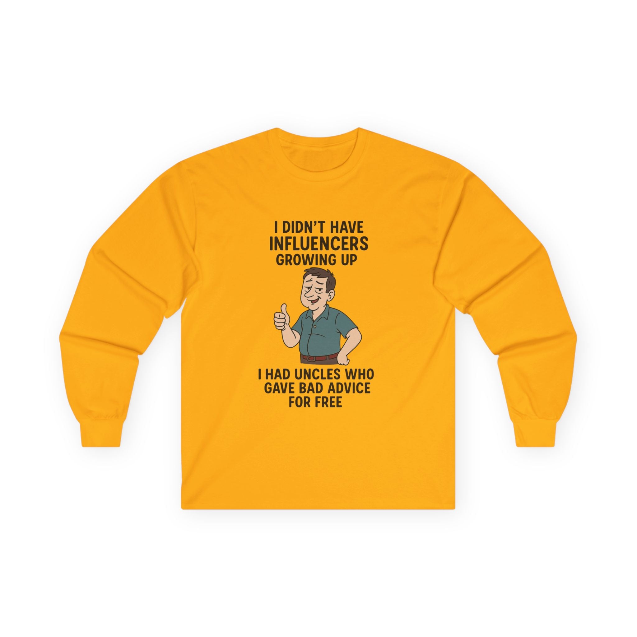 Funny Unisex Long Sleeve Tee - 'Uncles Who Gave Bad Advice'