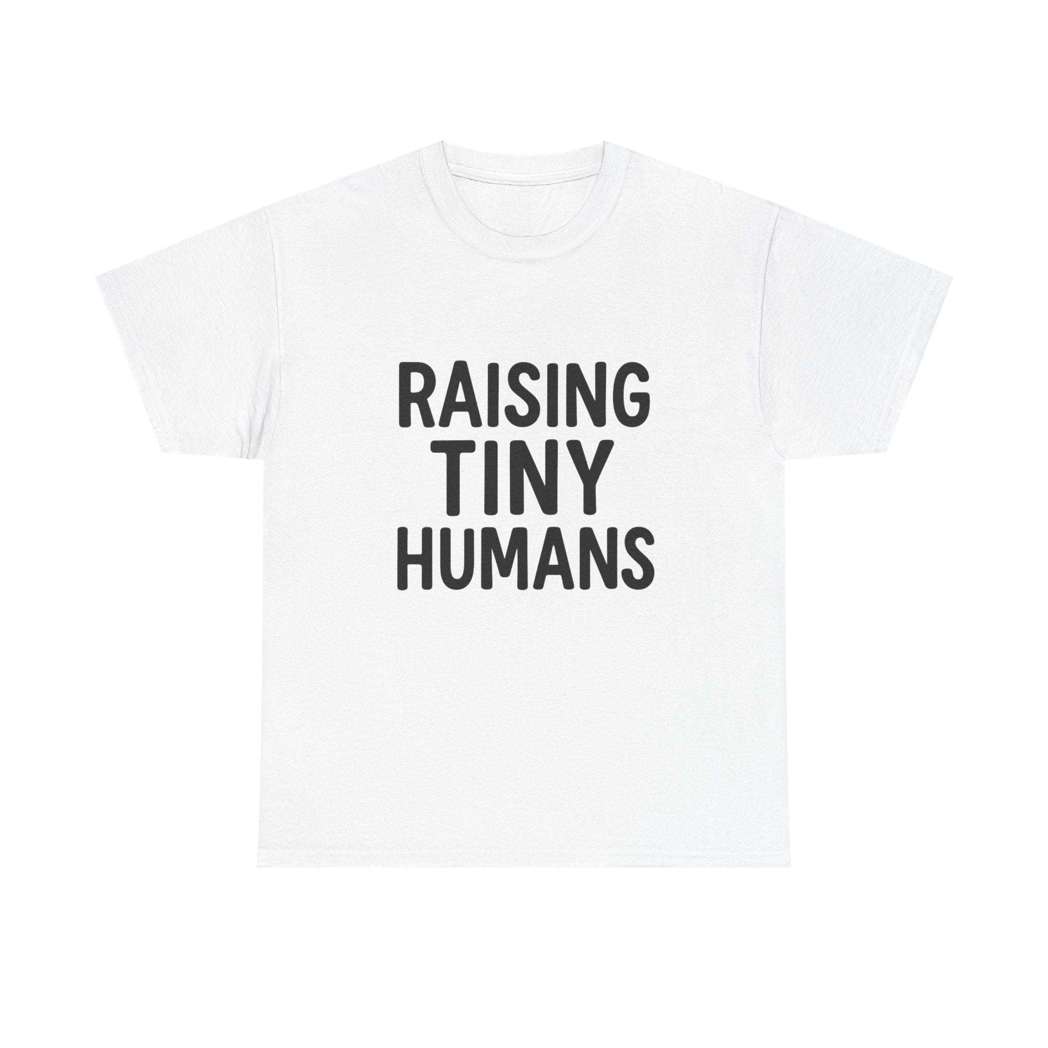 Mama Mode Raising Tiny Humans T-Shirt — Funny Parenting Tee for New Moms & Dads