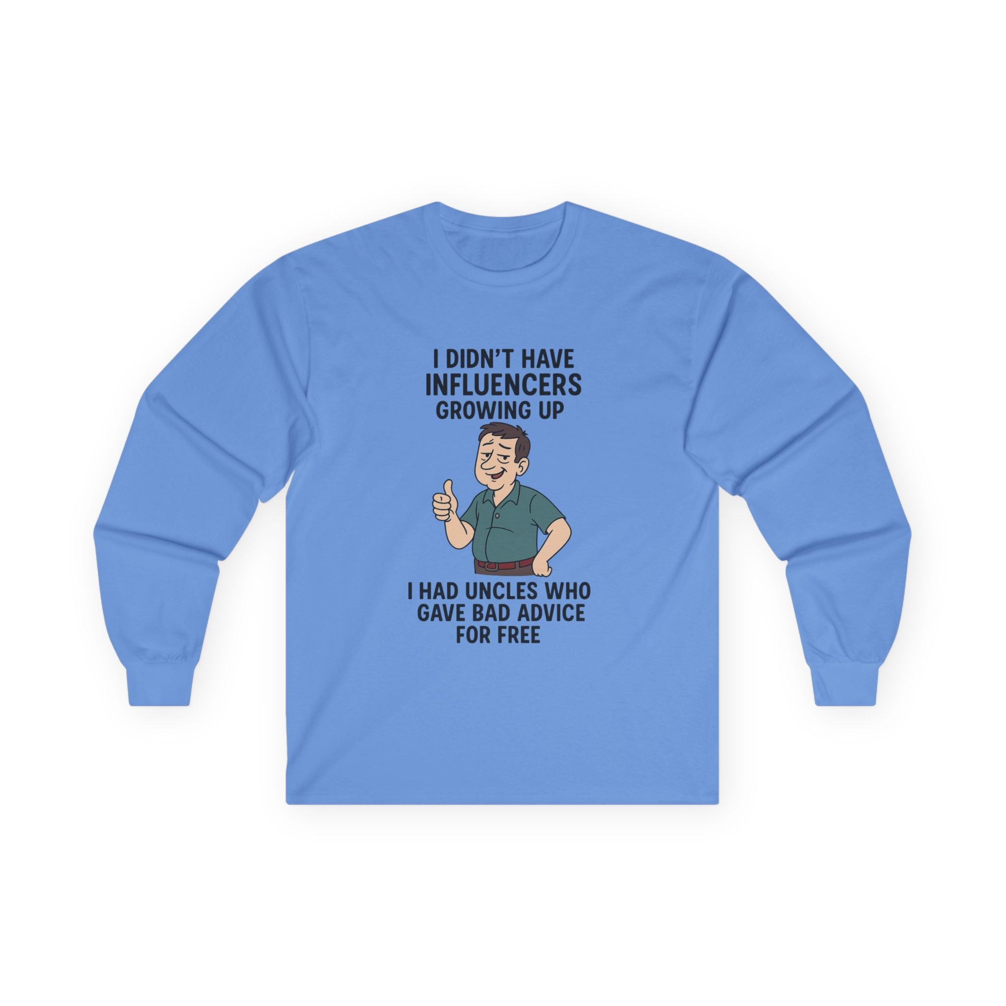 Funny Unisex Long Sleeve Tee - 'Uncles Who Gave Bad Advice'