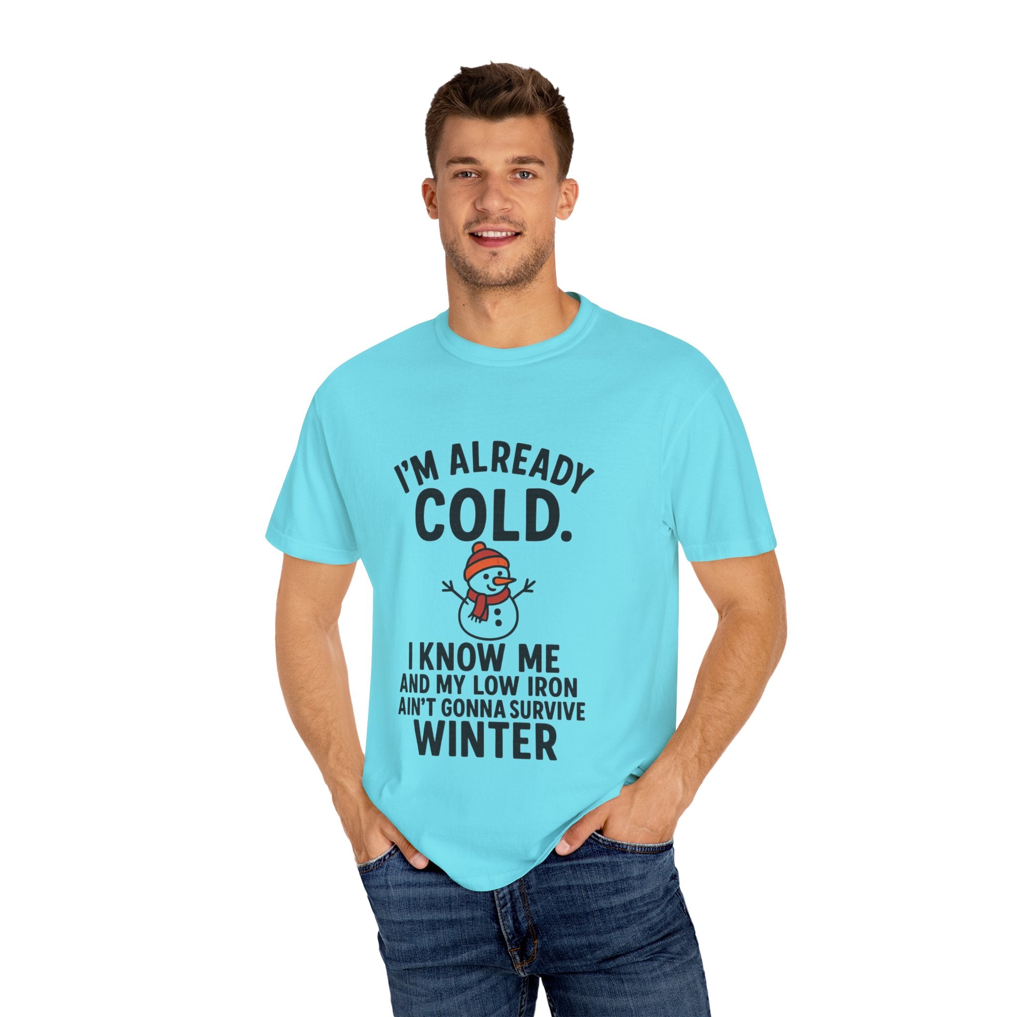 I'm Already Cold Funny Winter T-Shirt for Cold Weather Lovers