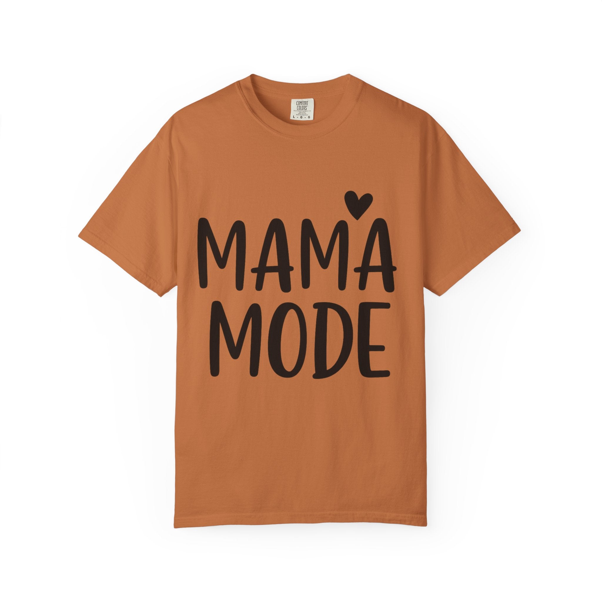 Mama Mode T-Shirt — Cute Mom Graphic Tee with Heart