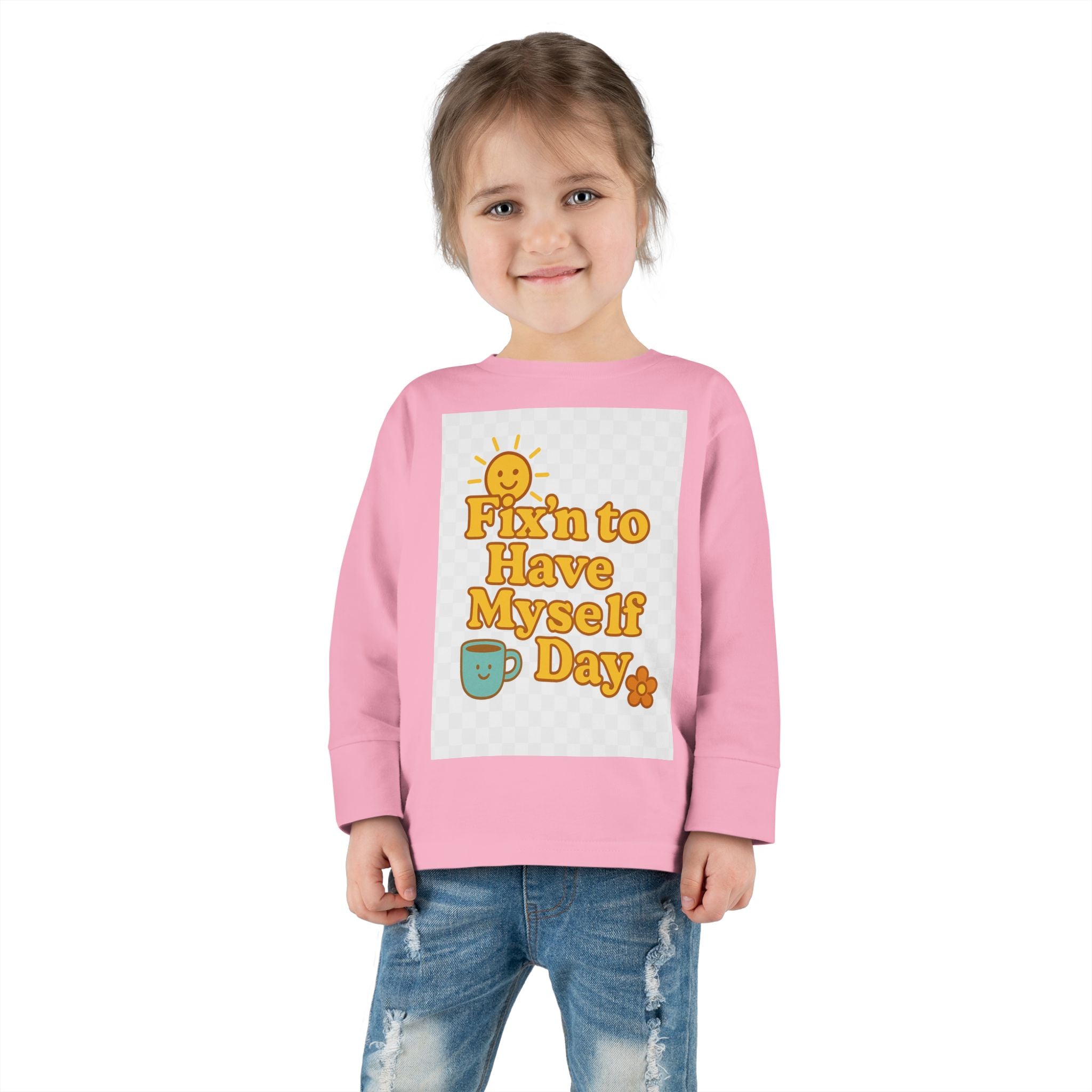Fixin' to Have Myself Day Toddler Long Sleeve Tee