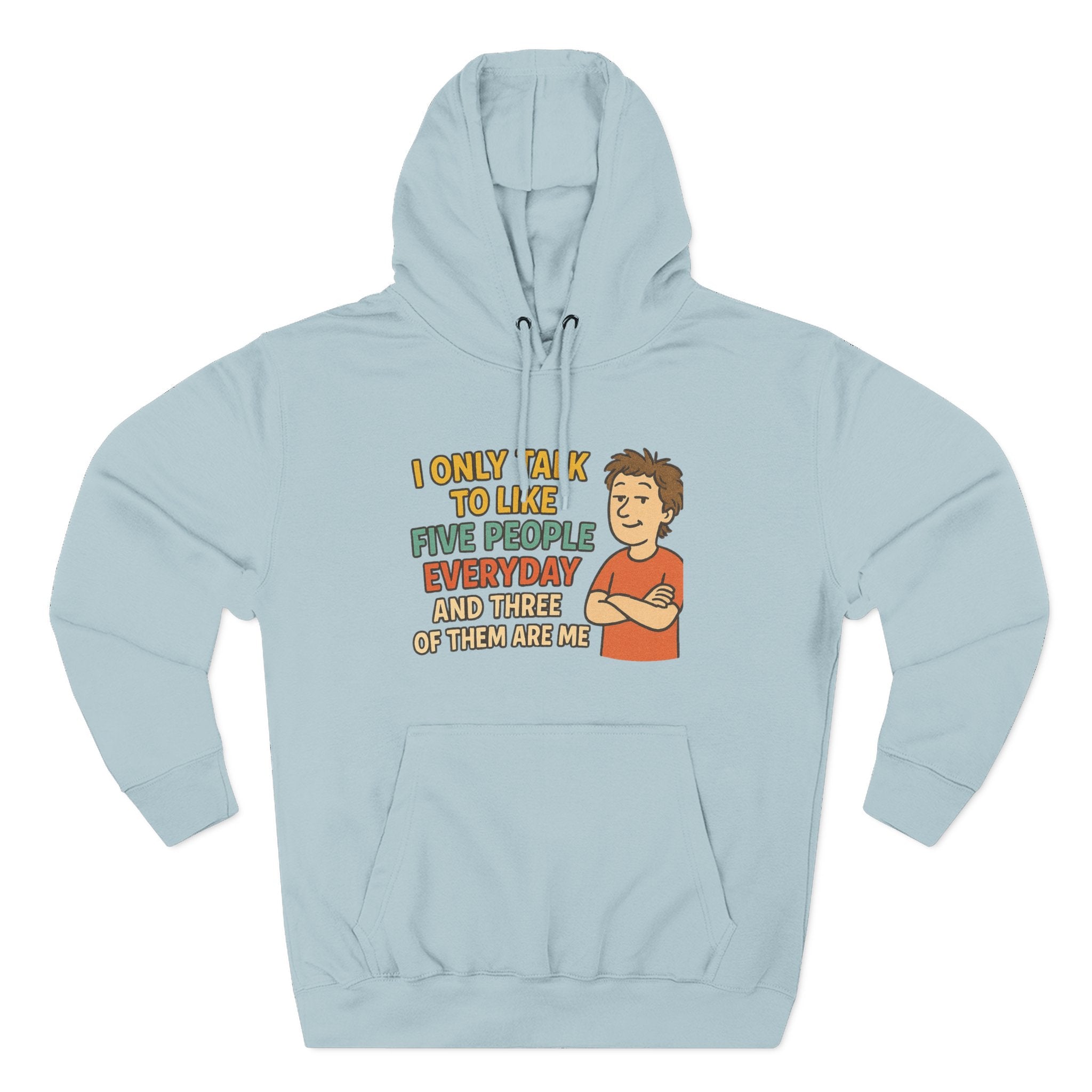 Introvert Humor Hoodie - I Only Talk to Like Five People Everyday