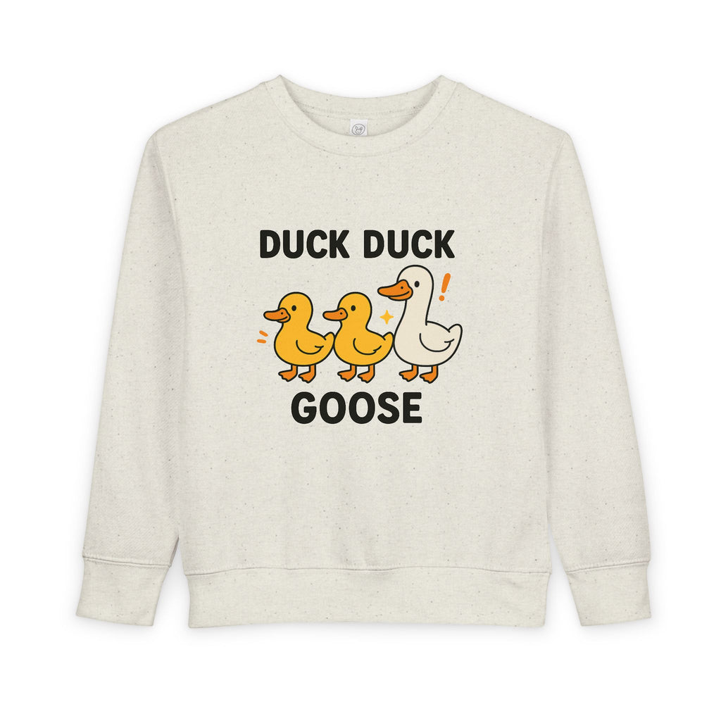 Duck Duck Goose Toddler Sweatshirt