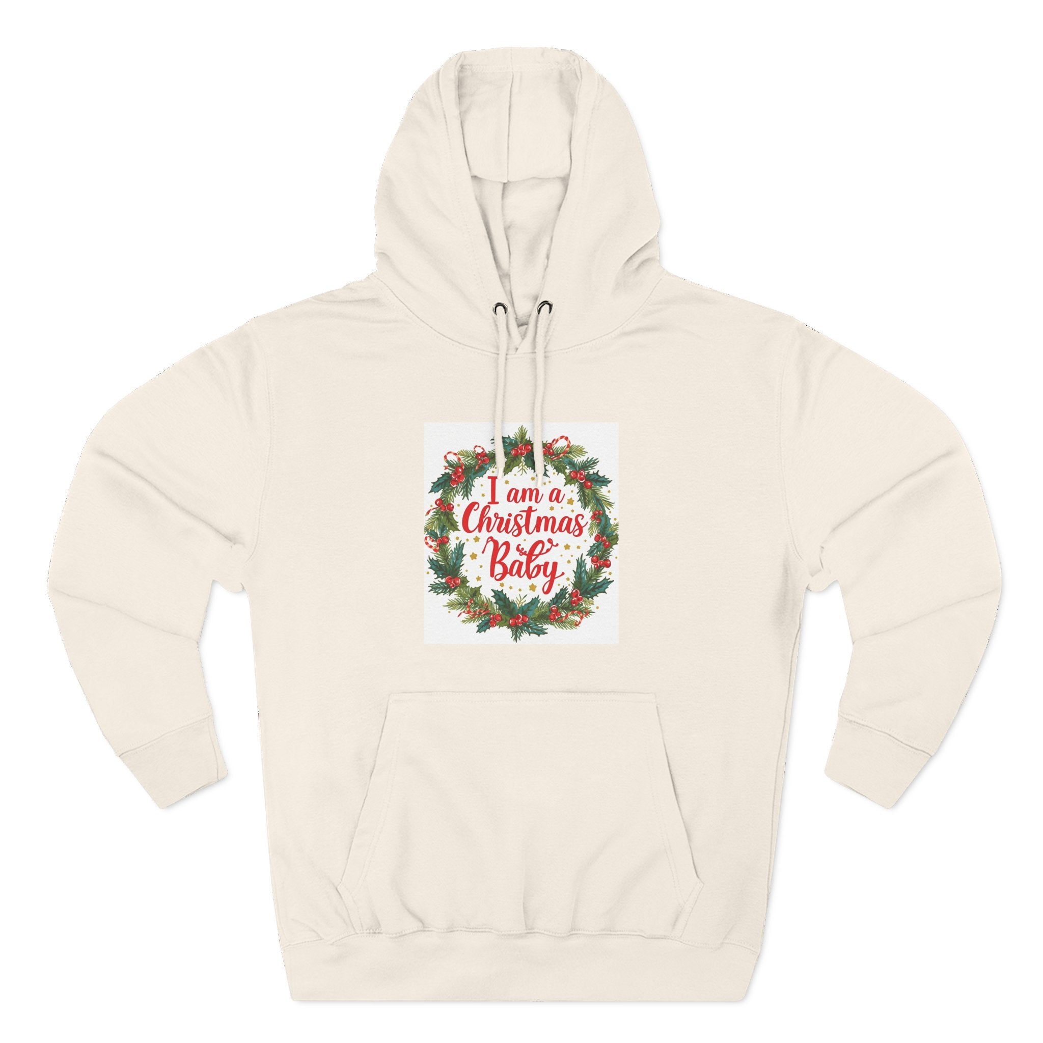 I AM A Christmas Baby Three-Panel Fleece Hoodie