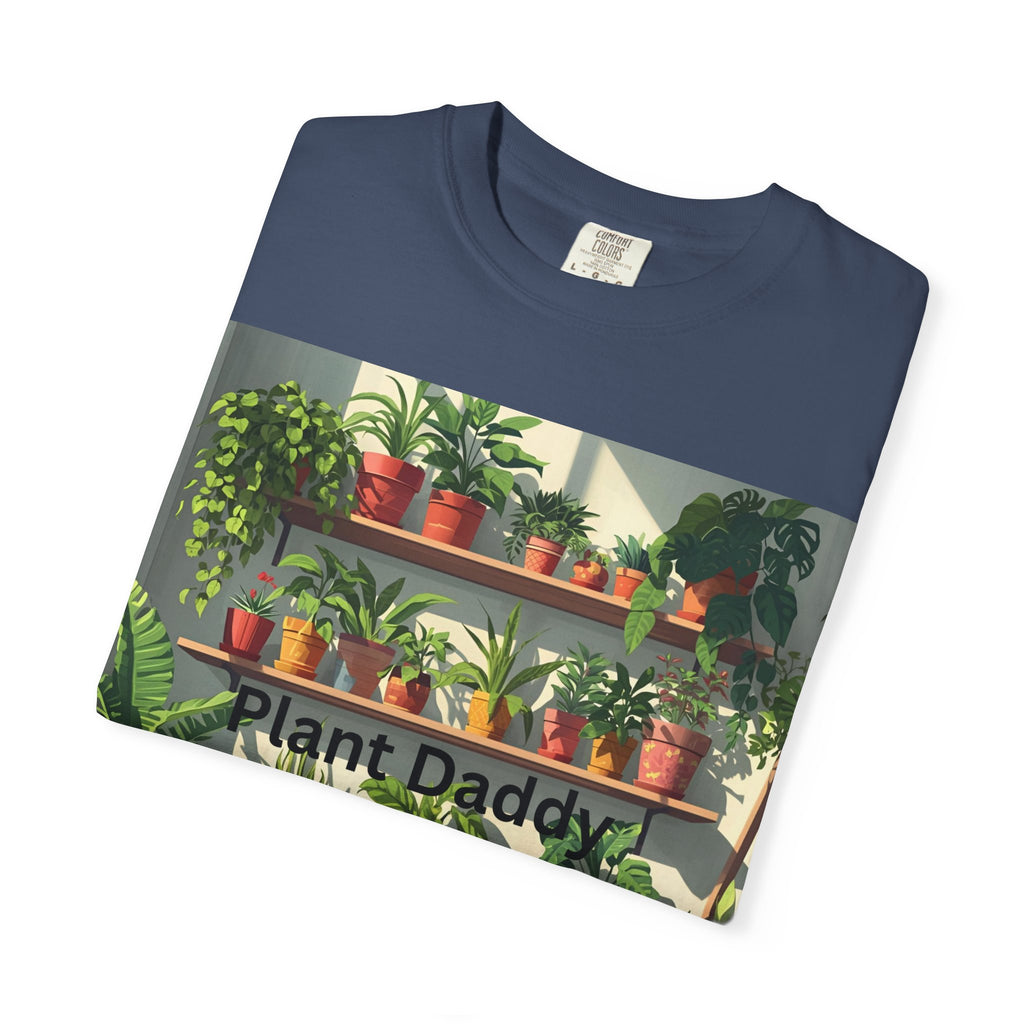 Plant Daddy Unisex Garment-Dyed T-shirt