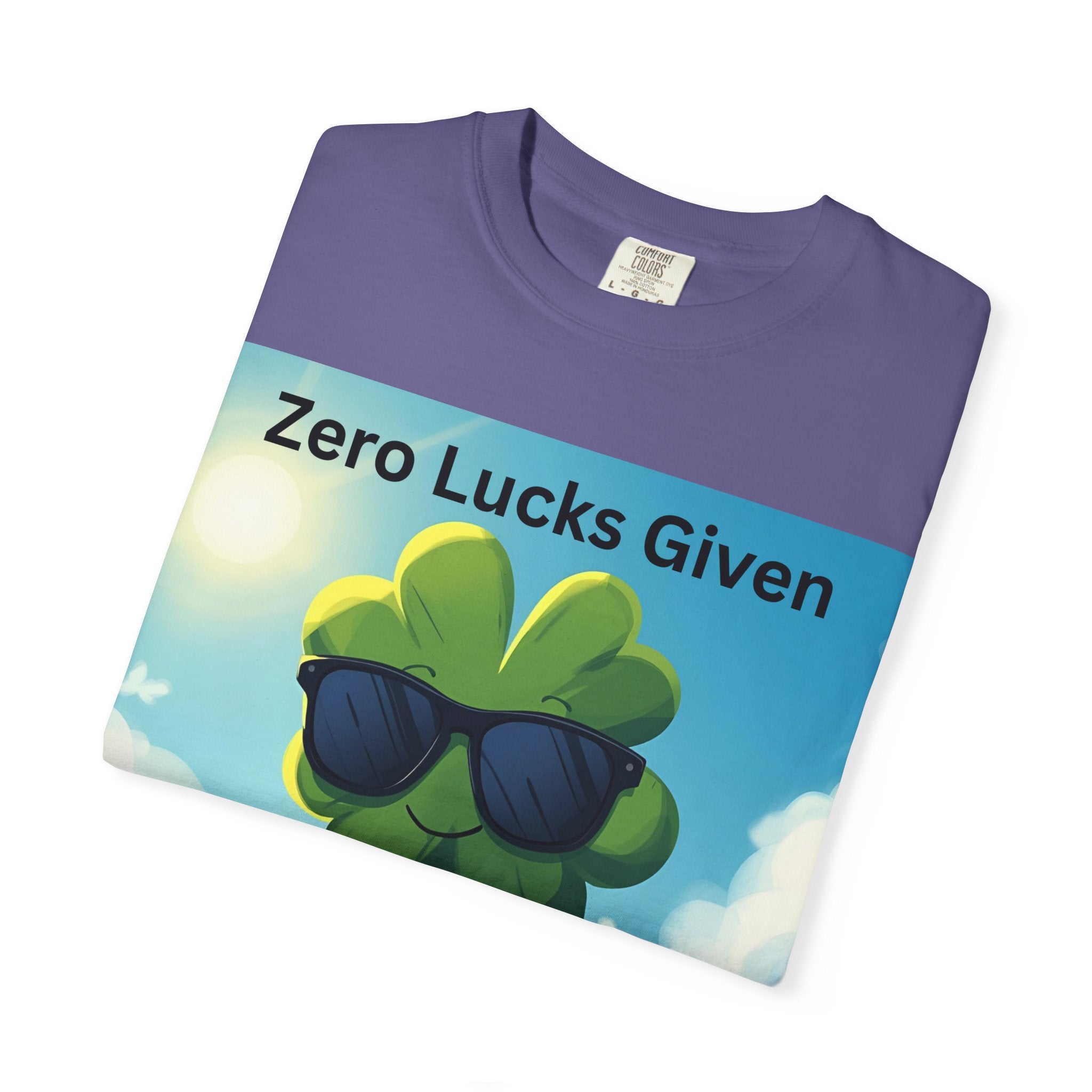 Zero Lucks Given T-Shirt, Fun Graphic Tee, Unisex Casual Shirt, St. Patrick's Day Gift, Lucky Charm Apparel, Summer Outfit