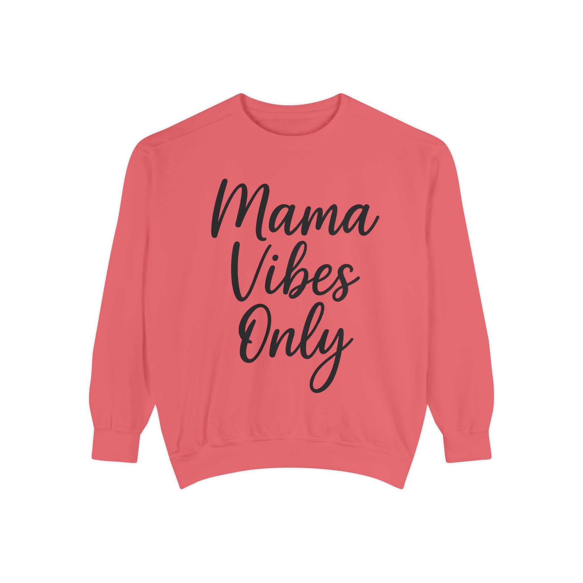 Mama Mode Mama Vibes Only Sweatshirt