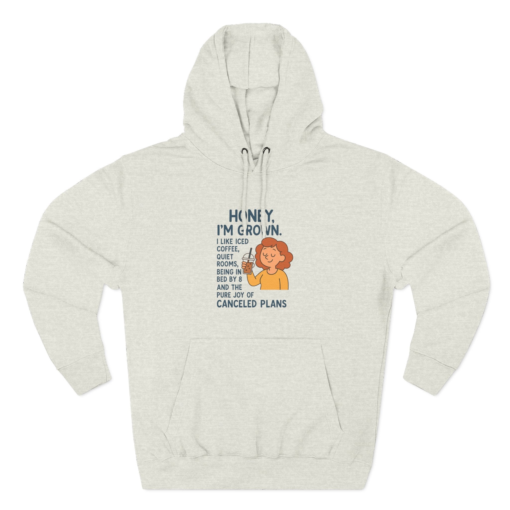 Honey I'M Grown Funny Three-Panel Fleece Hoodie