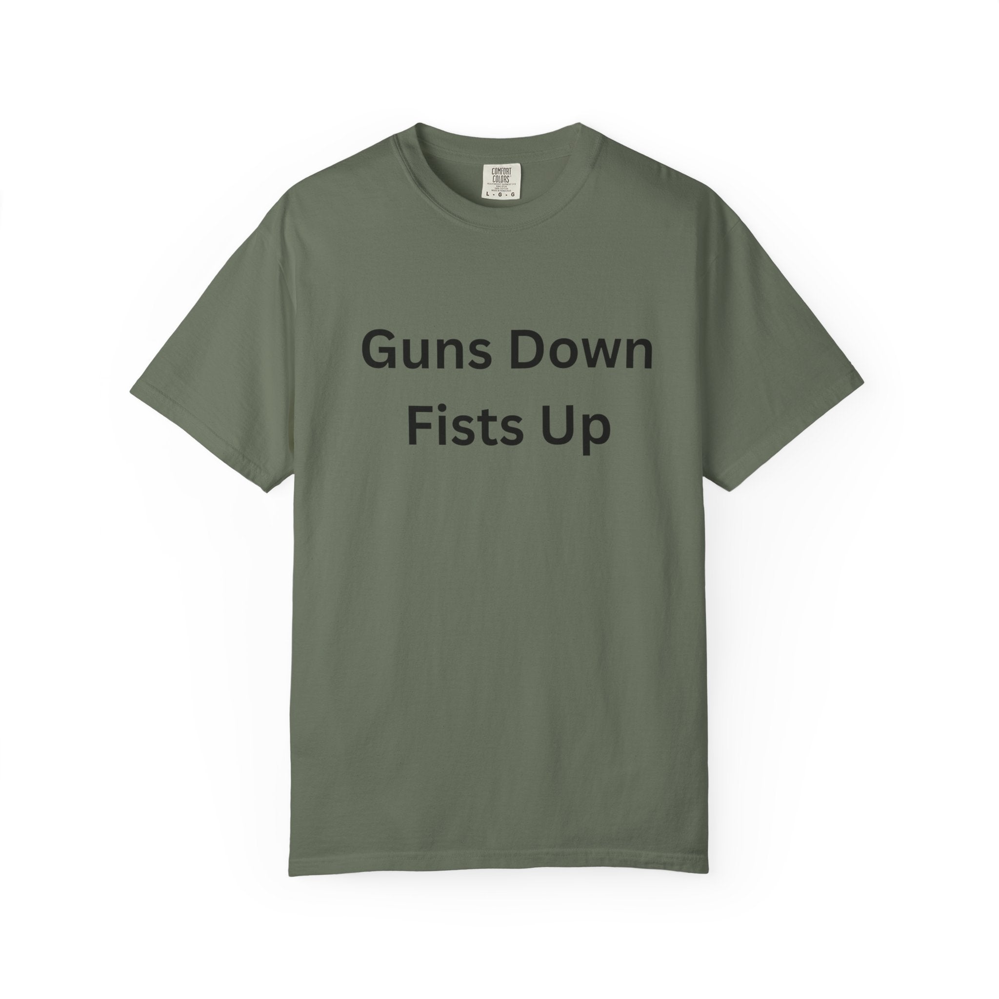 Unisex Motivational T-Shirt - Guns Down Fists Up - Casual Wear, Activism Shirt, Gift for A Cause, Everyday Comfort, Inspirational Tee