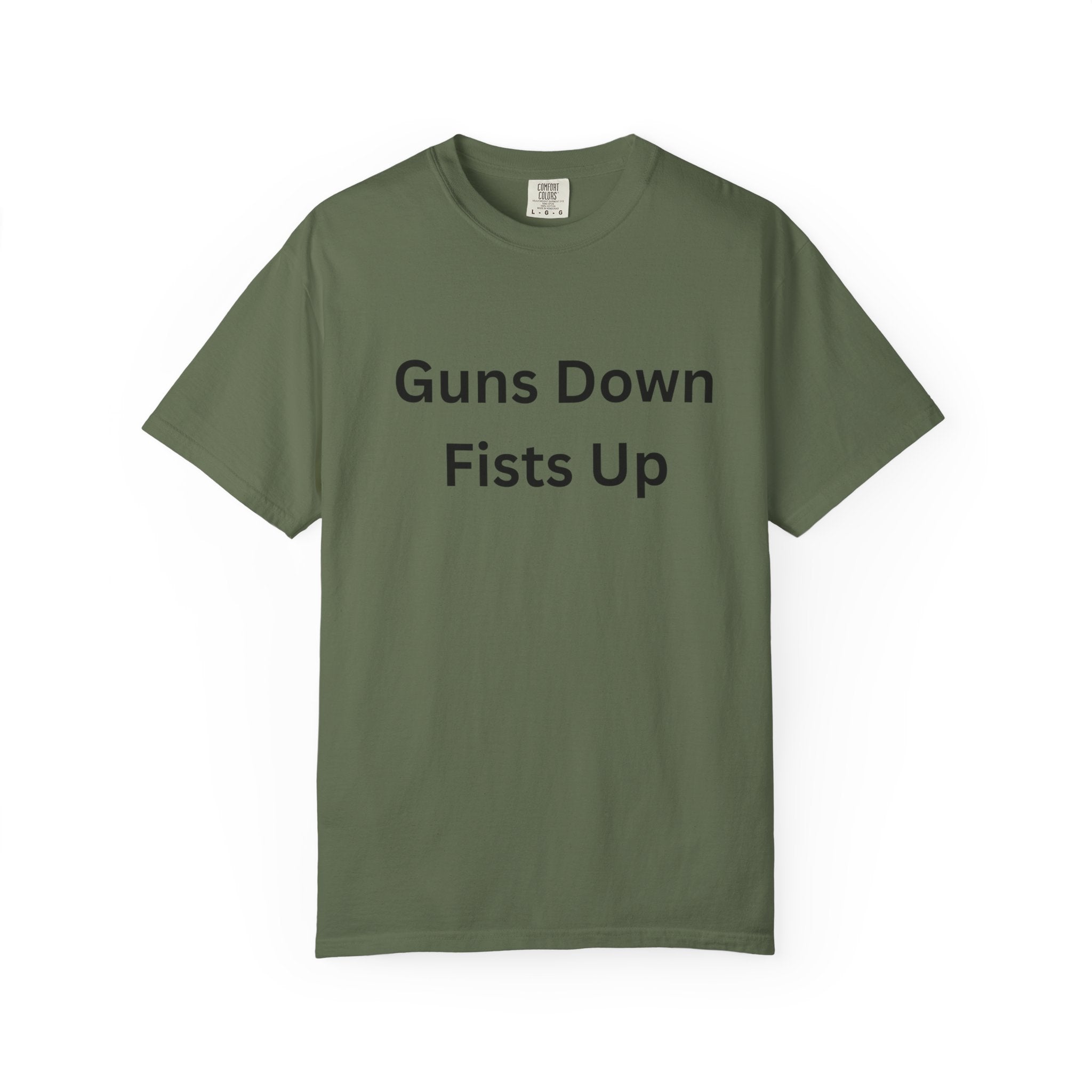Unisex Motivational T-Shirt - Guns Down Fists Up - Casual Wear, Activism Shirt, Gift for A Cause, Everyday Comfort, Inspirational Tee