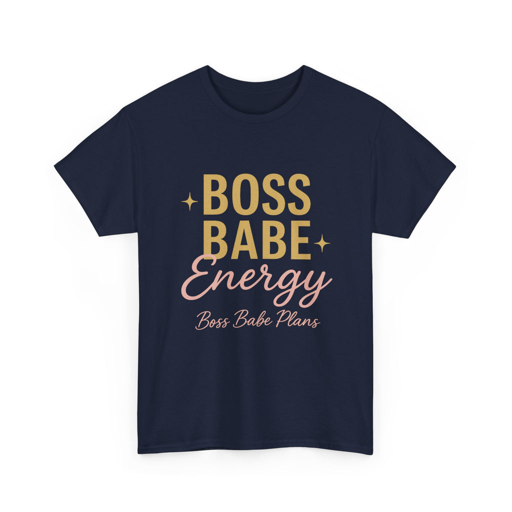 Boss Babe Plans Energy Unisex Cotton Tee
