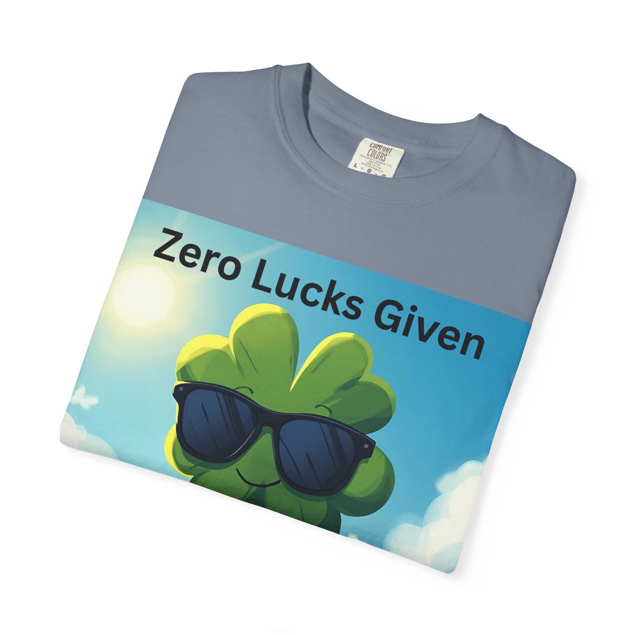 Zero Lucks Given T-Shirt, Fun Graphic Tee, Unisex Casual Shirt, St. Patrick's Day Gift, Lucky Charm Apparel, Summer Outfit
