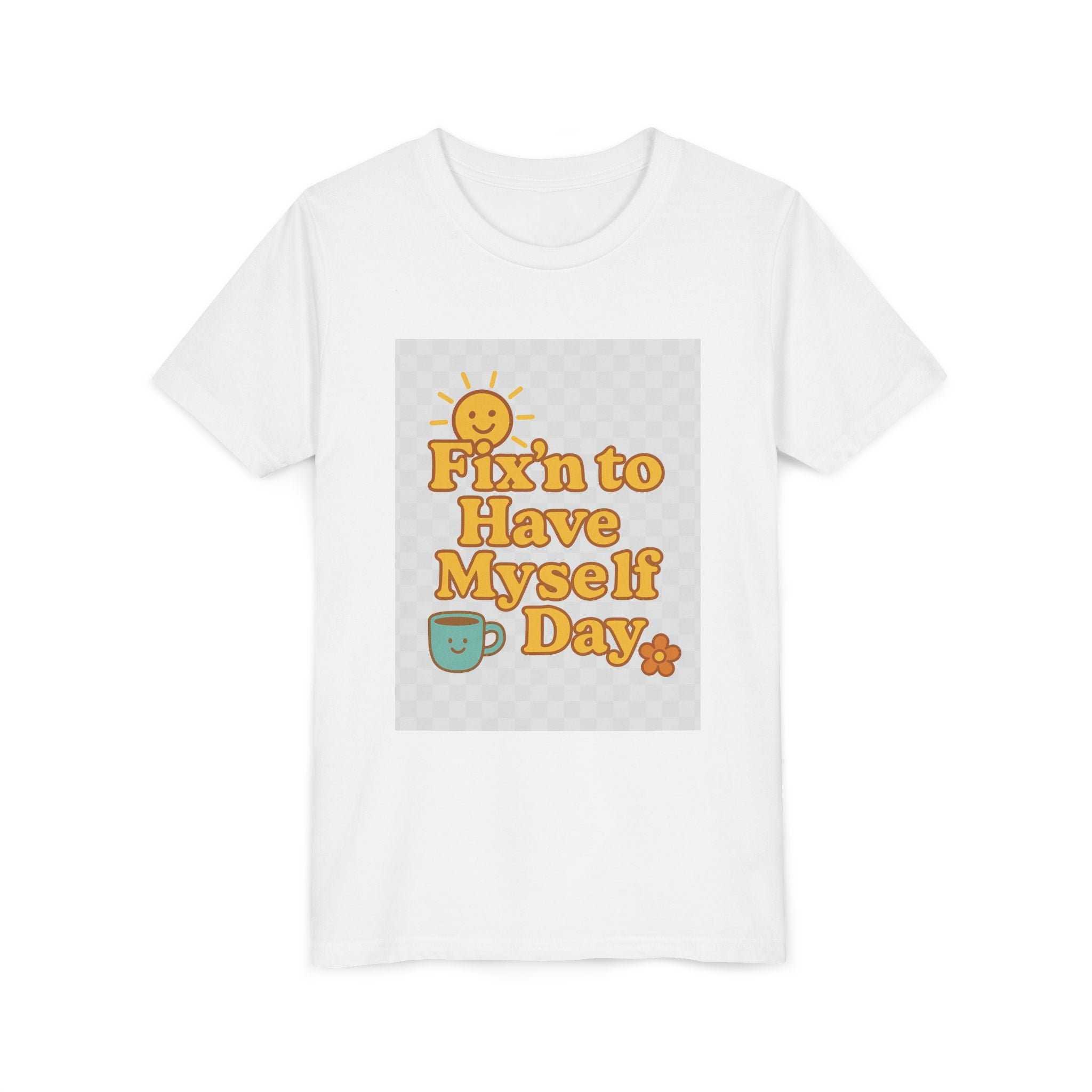 Fixin To Have Myself A Day Youth Short Sleeve Tee