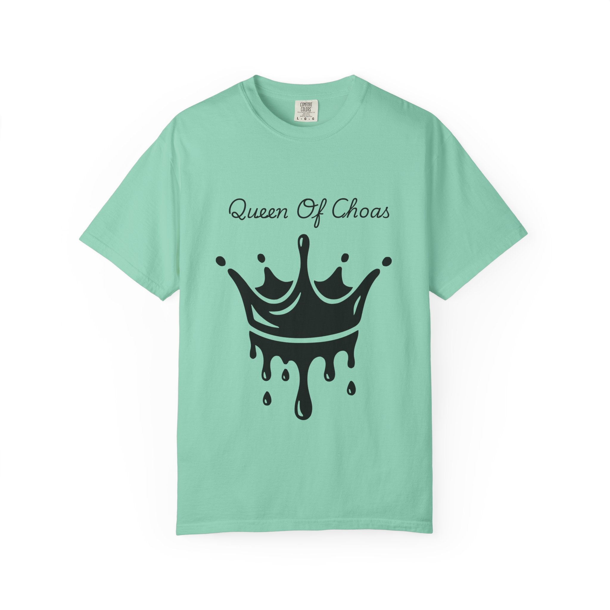 Queen of Chaos Unisex Garment-Dyed T-Shirt, Gift for Her, Casual Wear, Birthday Gift, Trendy Graphic Tee, Fun Statement Shirt