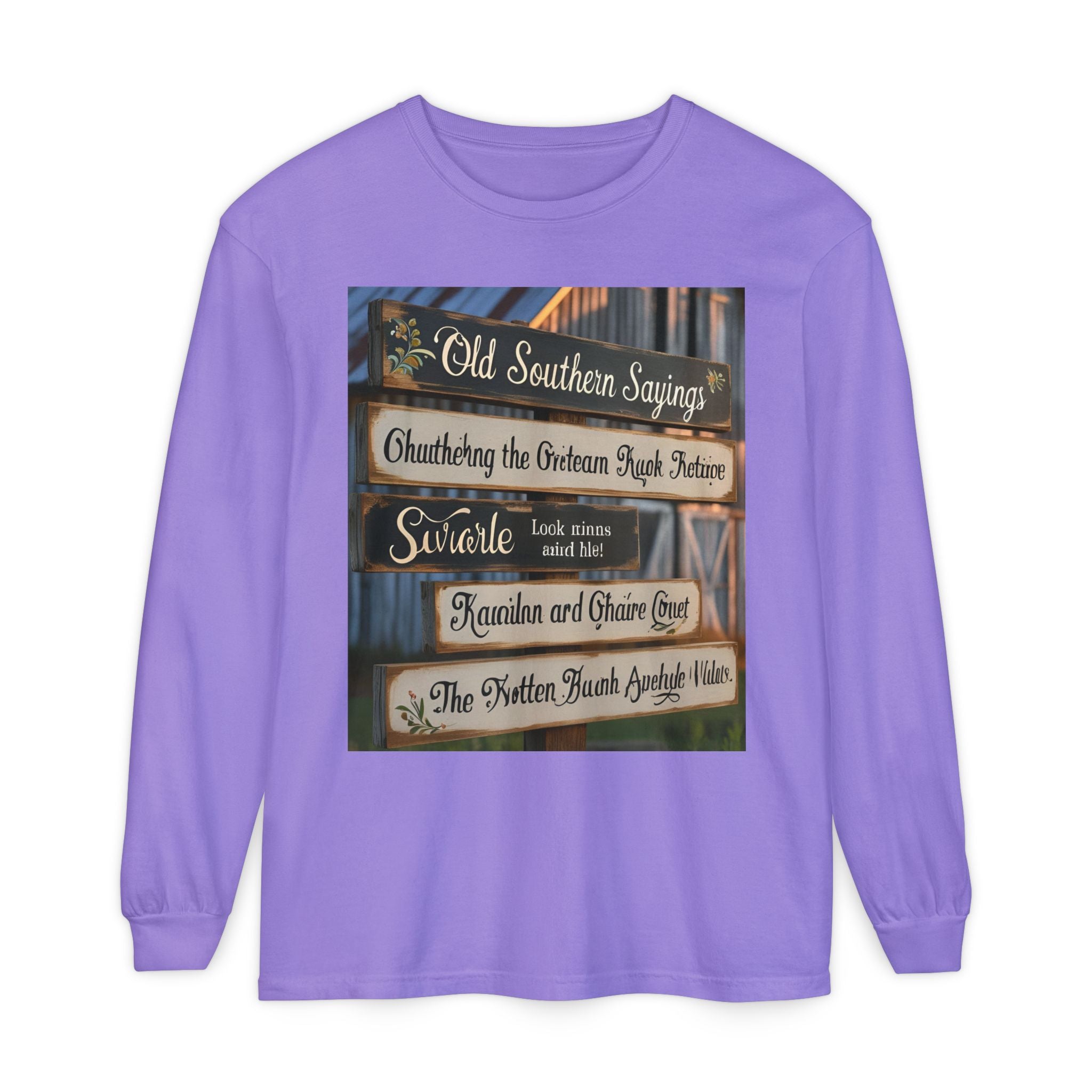 Old Southern Sayings Crossings Unisex Garment-dyed Long Sleeve T-Shirt