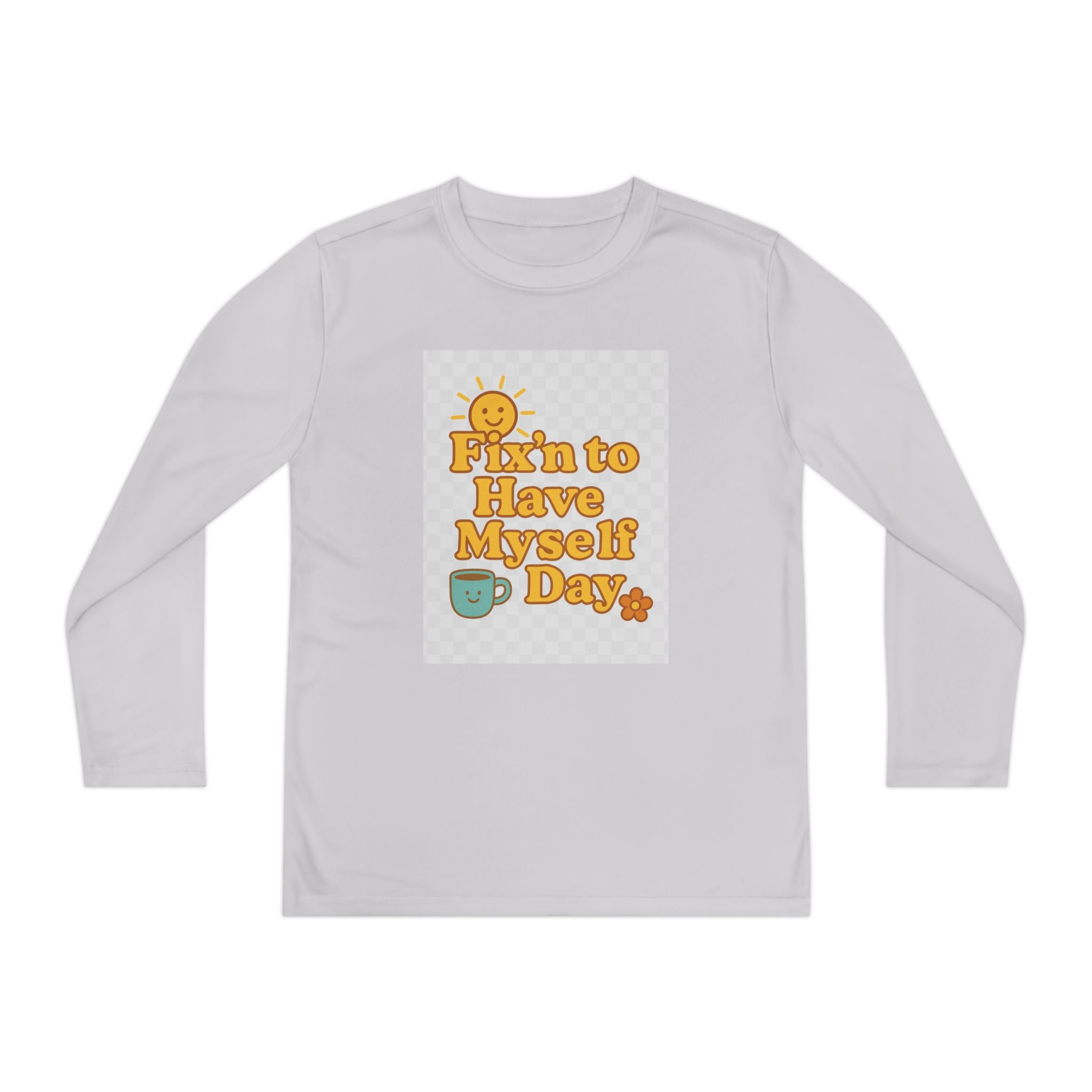 Fixin To Have Myself A Day Youth Long Sleeve Competitor Tee