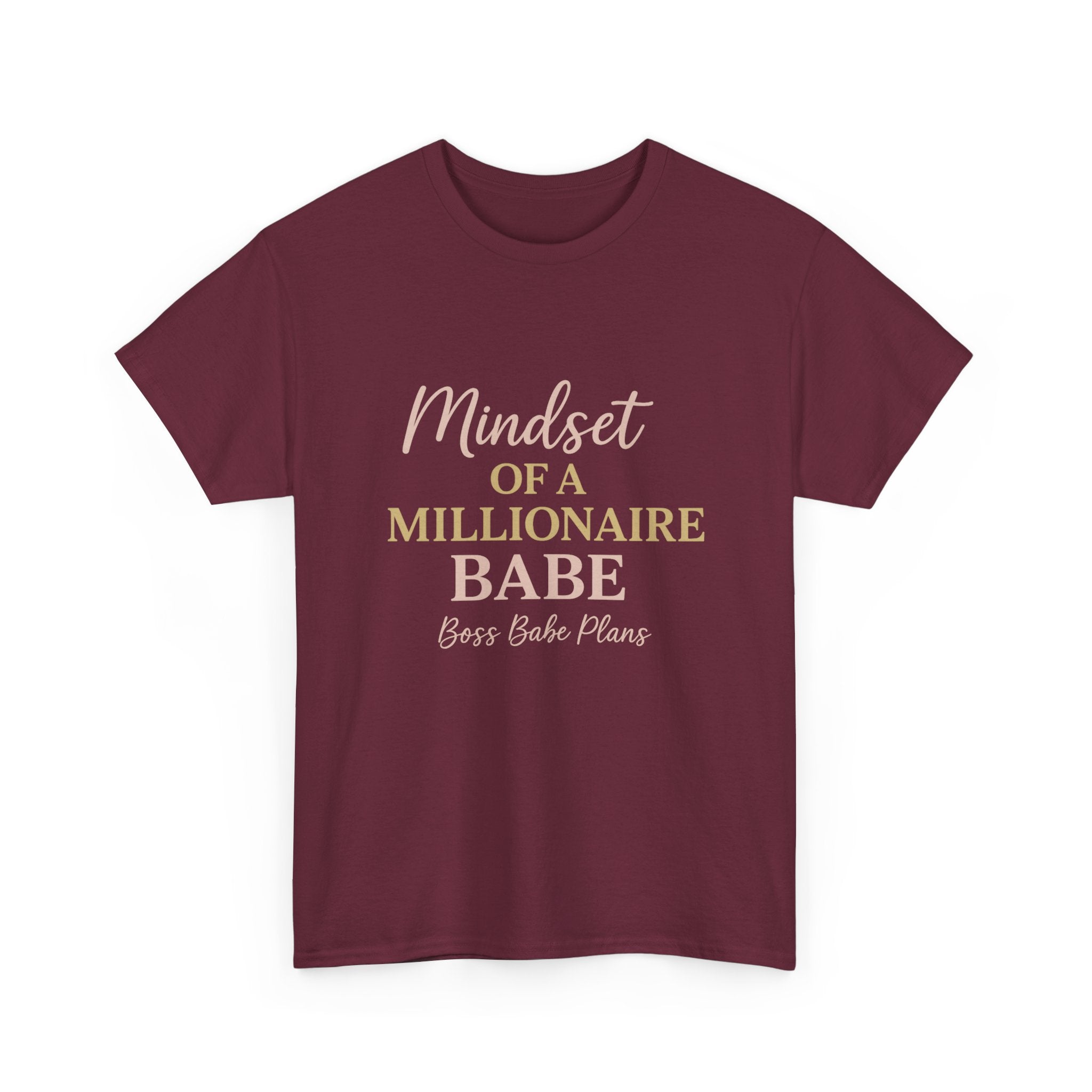 Boss Babe Plans Mindset of a Millionaire Babe Tee
