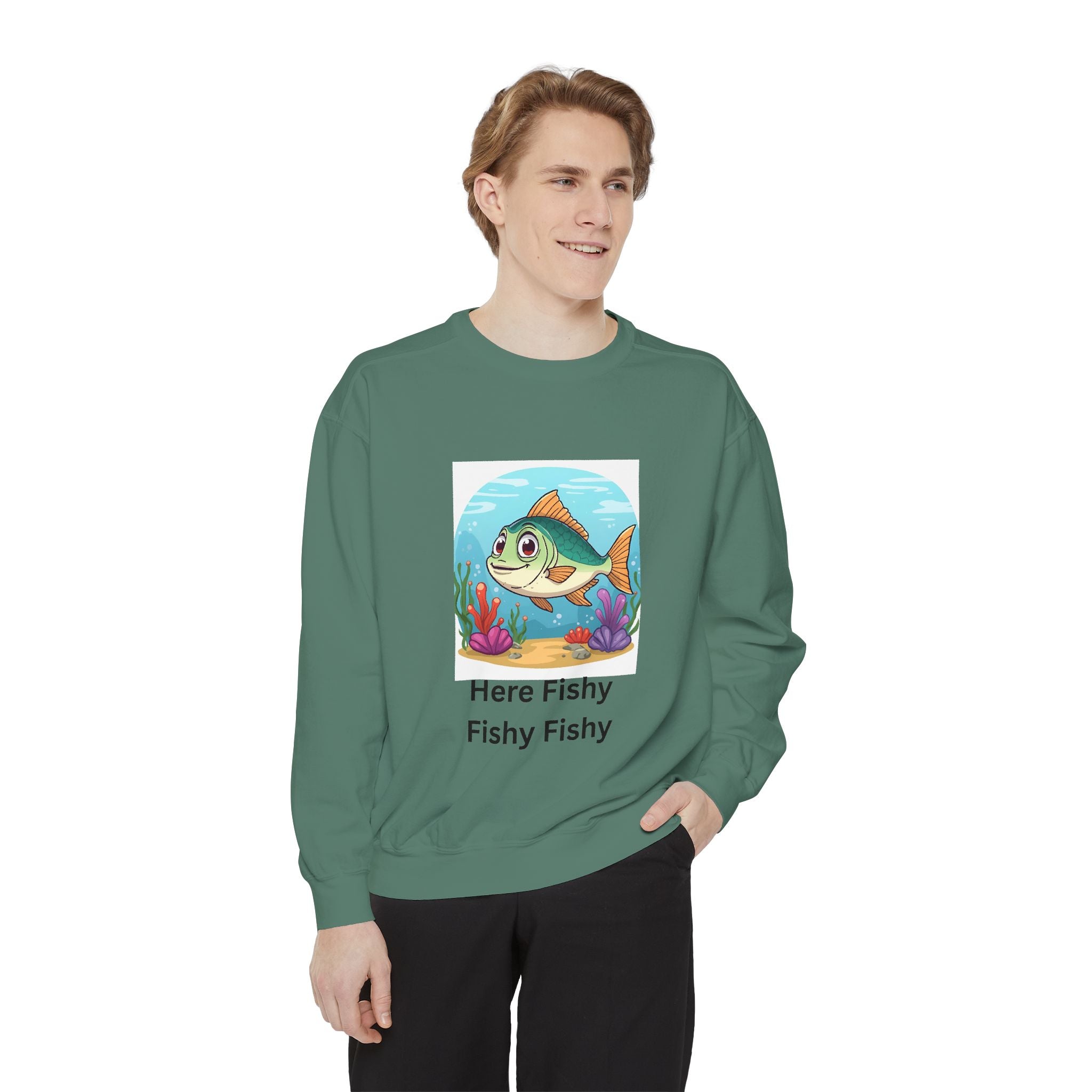 Here Fishy Fishy Fishy Unisex Garment-Dyed Sweatshirt