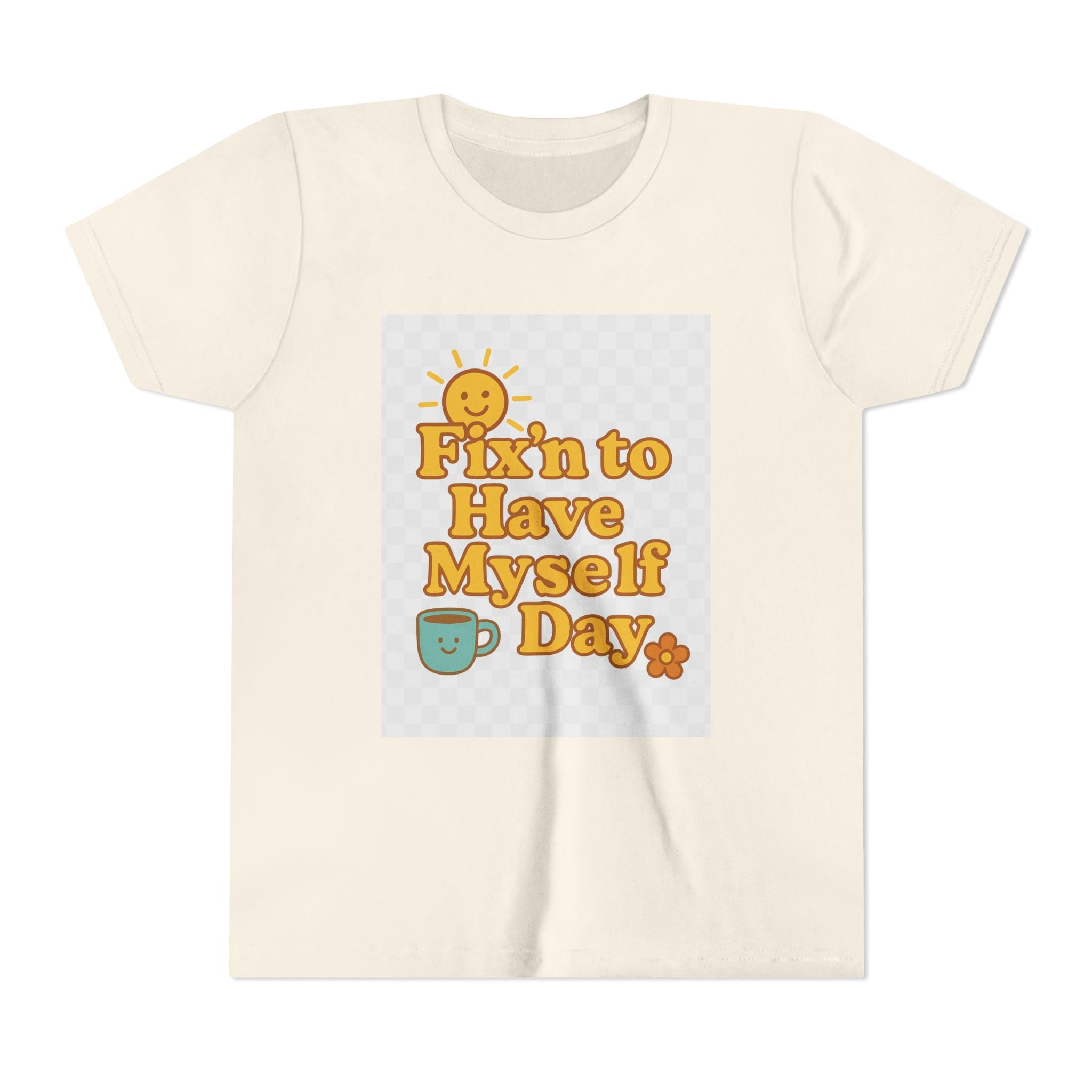Fixin To Have Myself A Day Youth Short Sleeve Tee