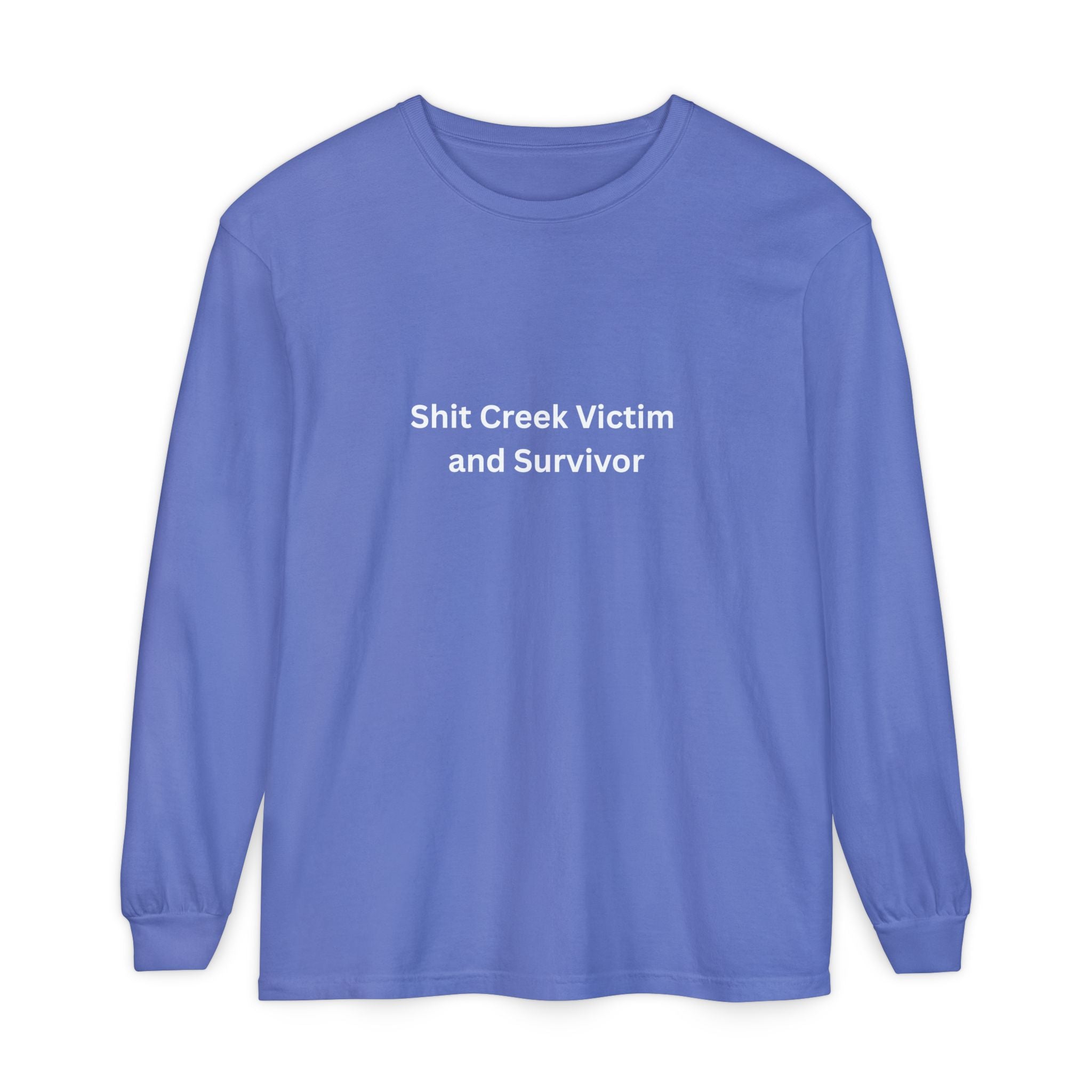 Shit Creek Survivor Long Sleeve T-Shirt, Funny Gift, Casual Wear, Humor Shirt, Birthday Gift, Unisex Apparel