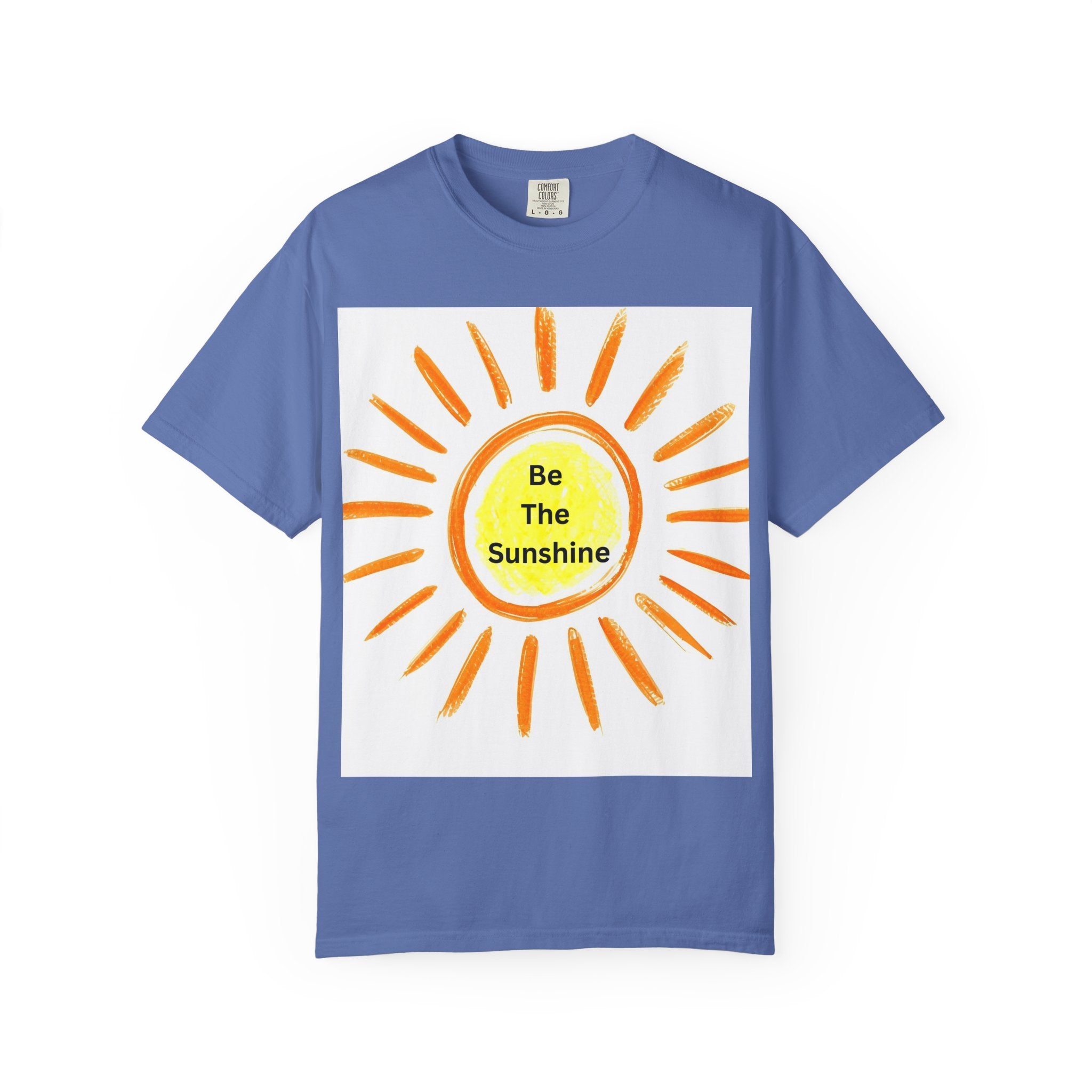 Be The Sunshine Unisex Garment-Dyed T-shirt, Summer Tee, Gift for Her, Cheerful Graphic Shirt, Fun Casual Wear, Sunshine Lover Apparel