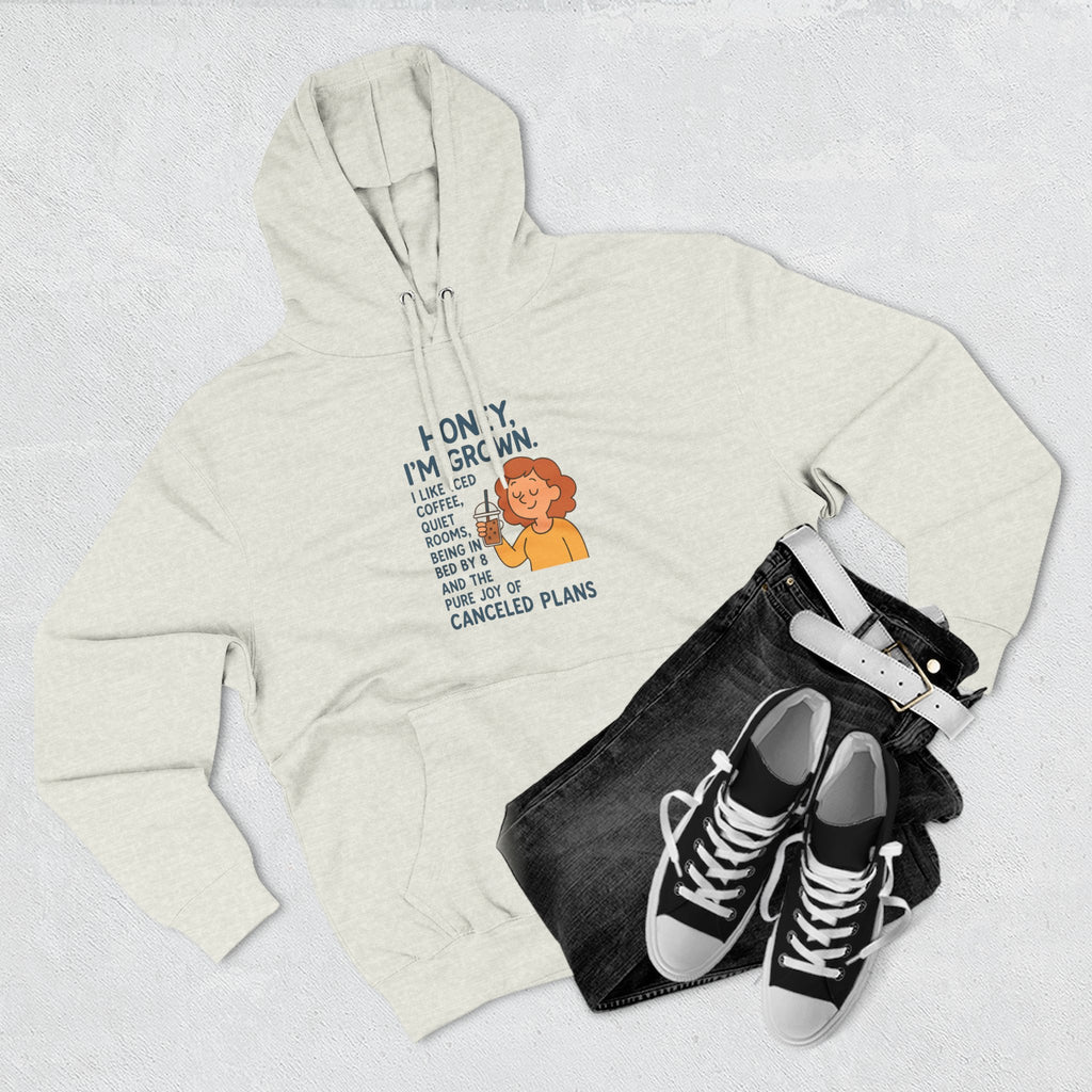 Honey I'M Grown Funny Three-Panel Fleece Hoodie