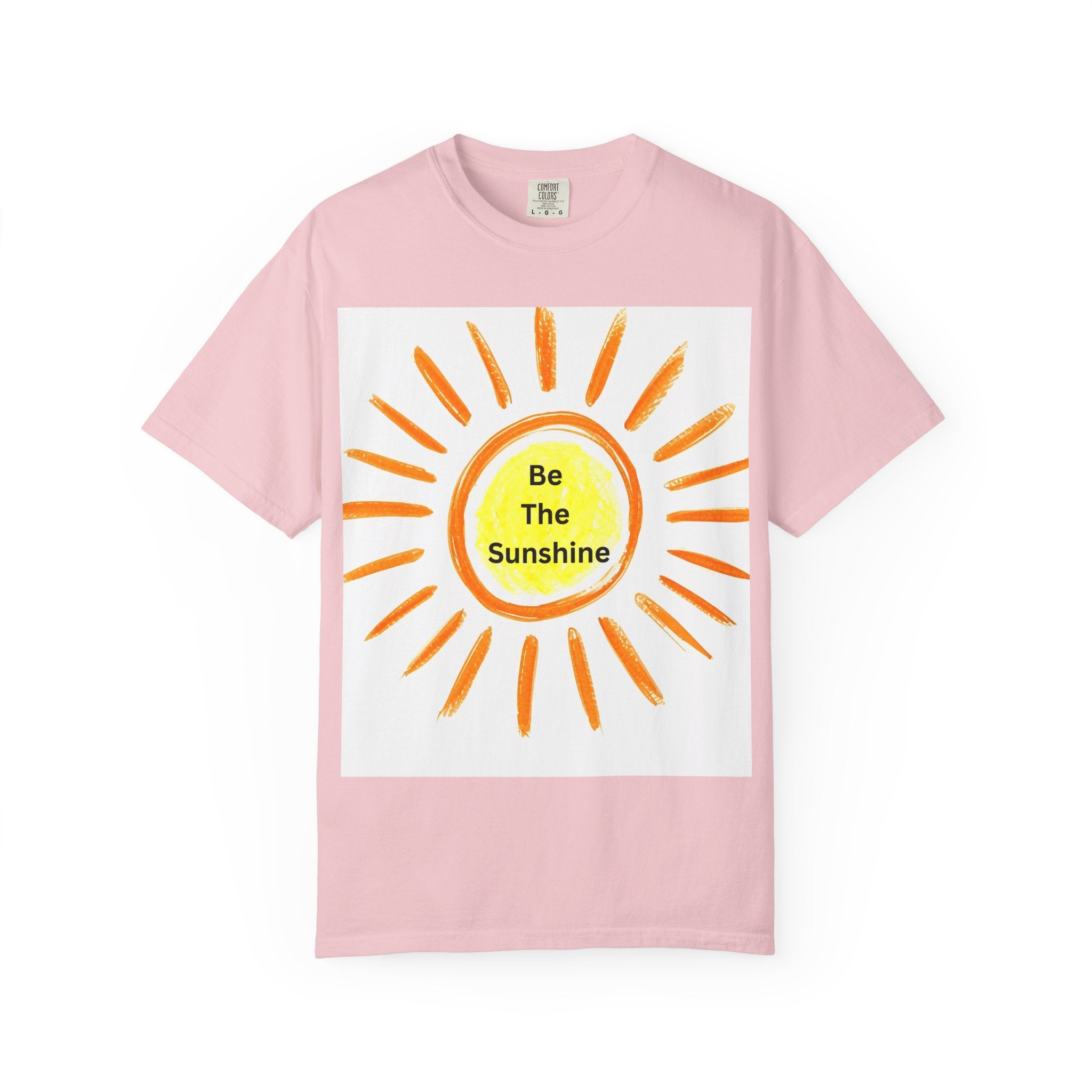 Be The Sunshine Unisex Garment-Dyed T-shirt, Summer Tee, Gift for Her, Cheerful Graphic Shirt, Fun Casual Wear, Sunshine Lover Apparel