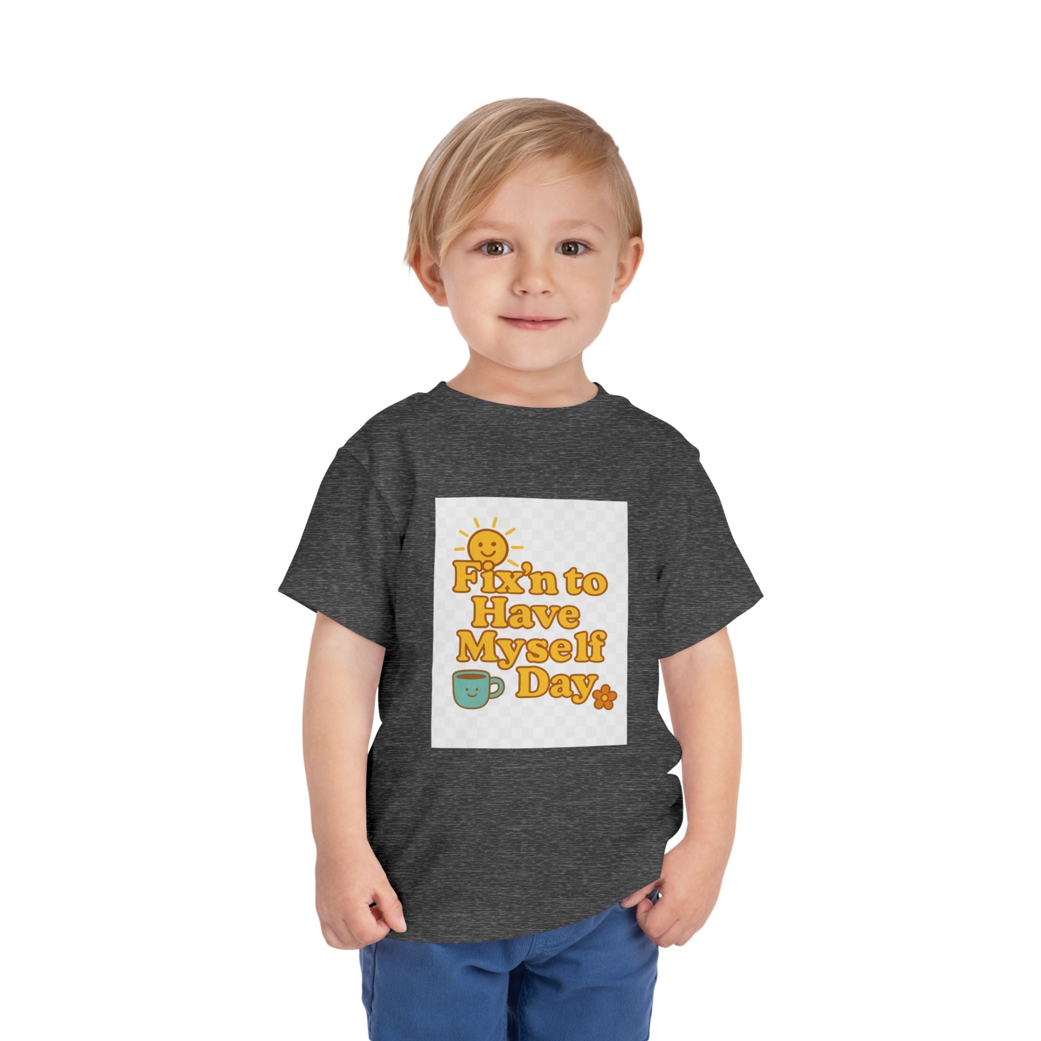 Fixin To Have Myself A Day Toddler Short Sleeve Tee
