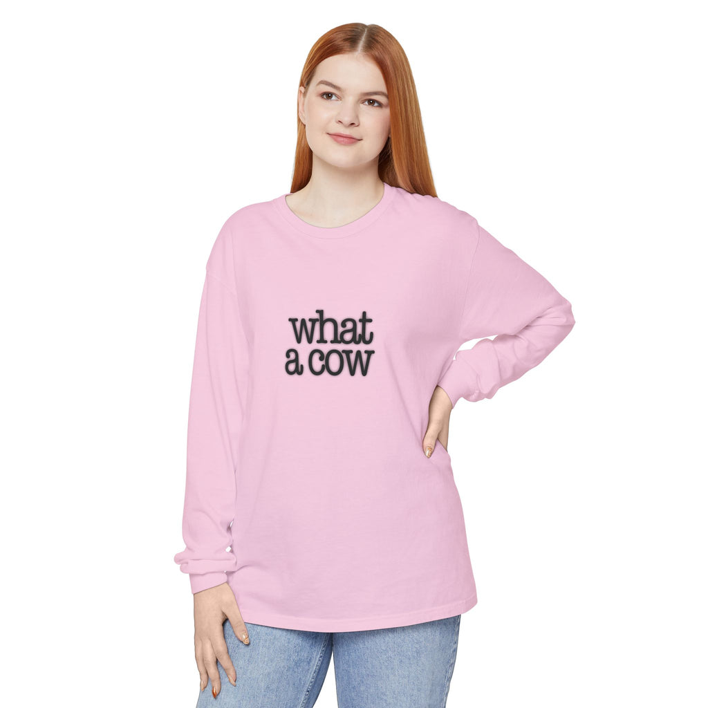 What A Cow Unisex Garment-dyed Long Sleeve T-Shirt