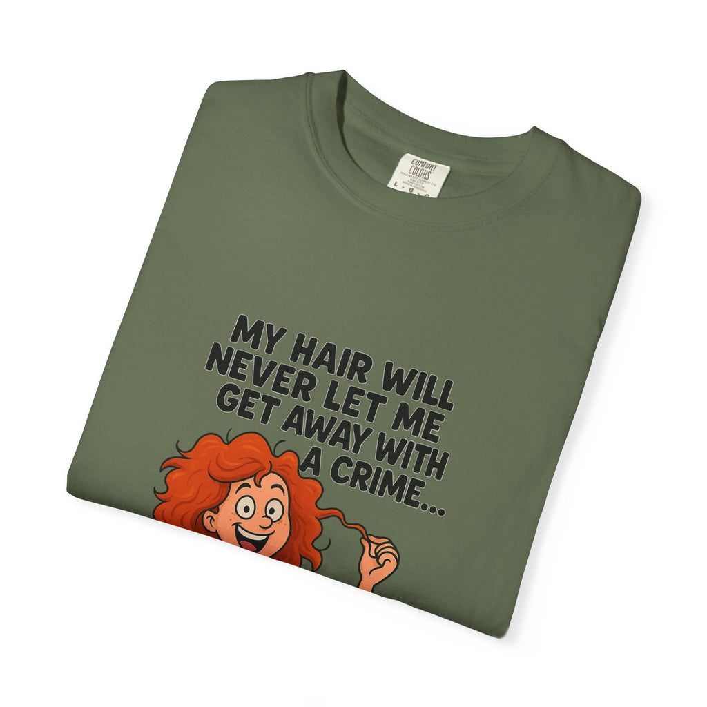 My Hair Would Never Let Me Get Away With A Crime Funny DNA Confetti T-Shirt