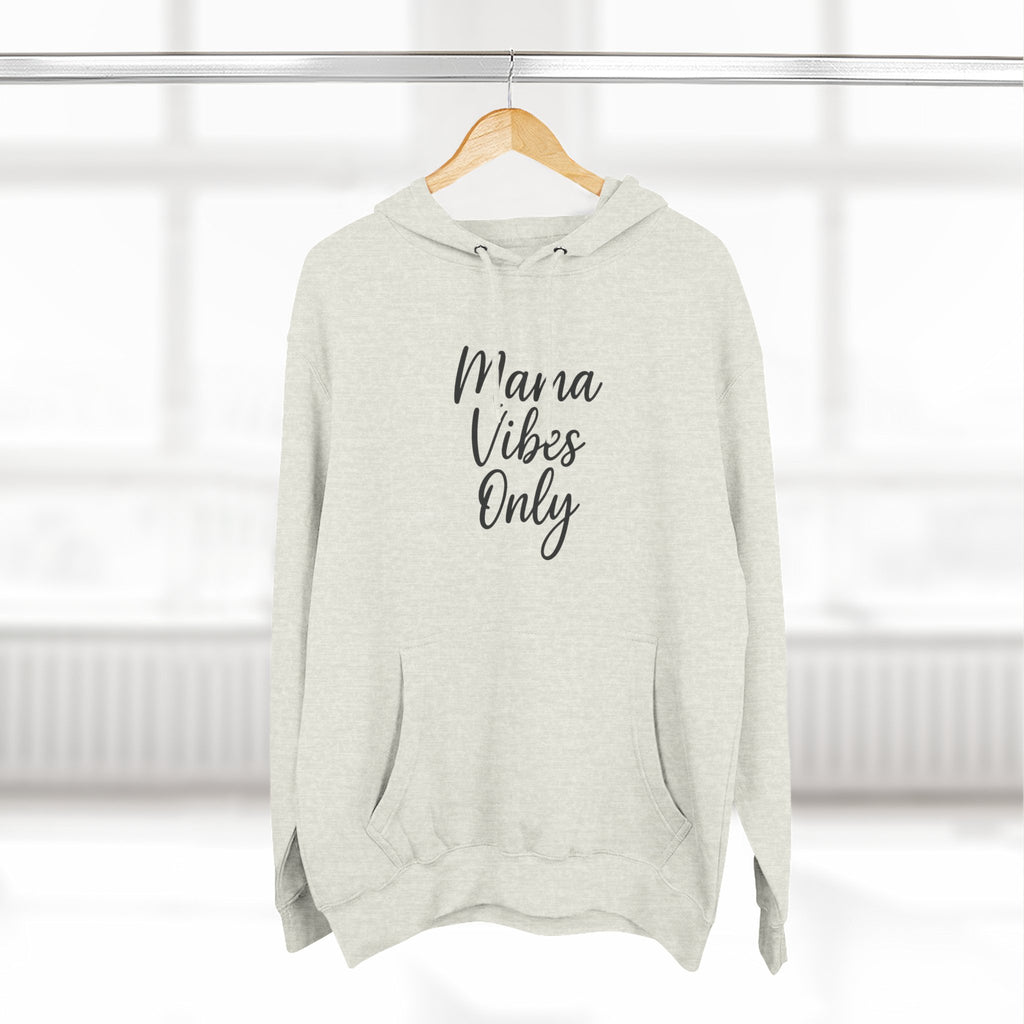 Mama Mode Mama Vibes Only Hoodie
